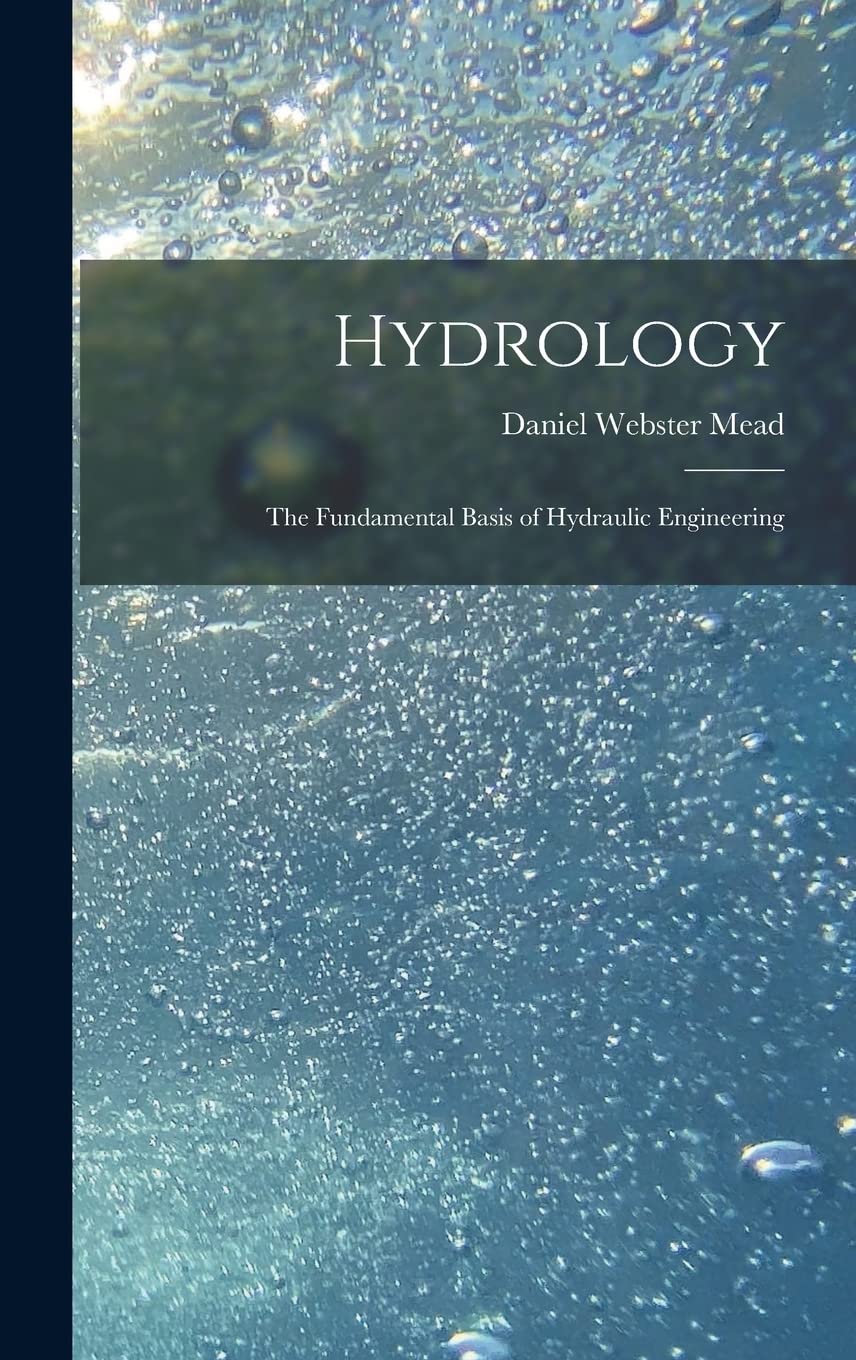 Hydrology: The Fundamental Basis of Hydraulic Engineering