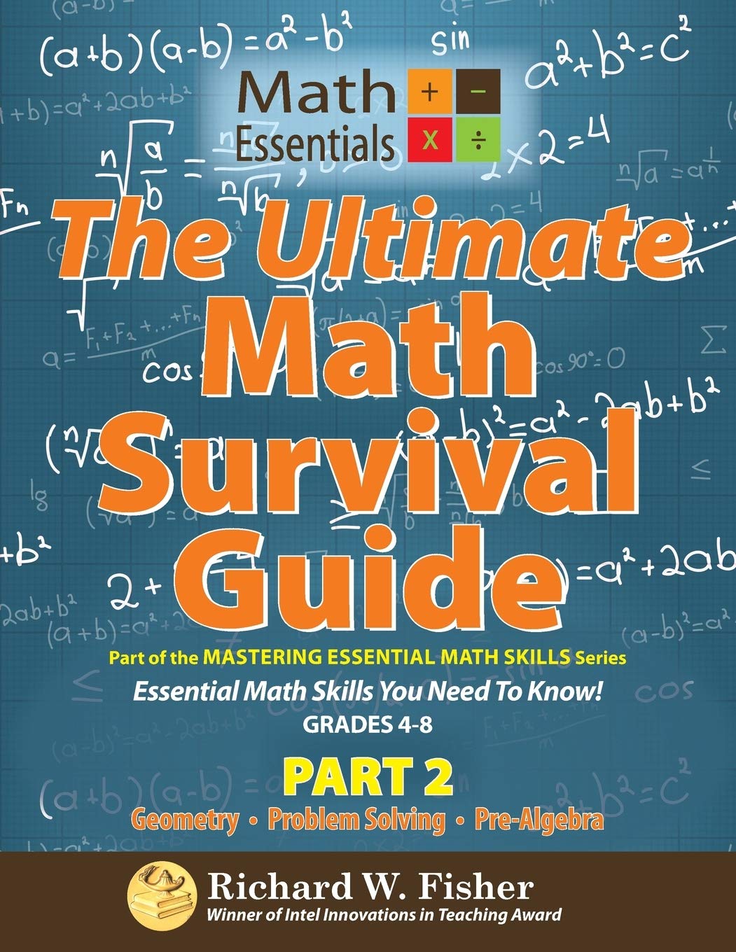 The Ultimate Math Survival Guide Part 2: Part of the Mastering Essential Math Skills Series