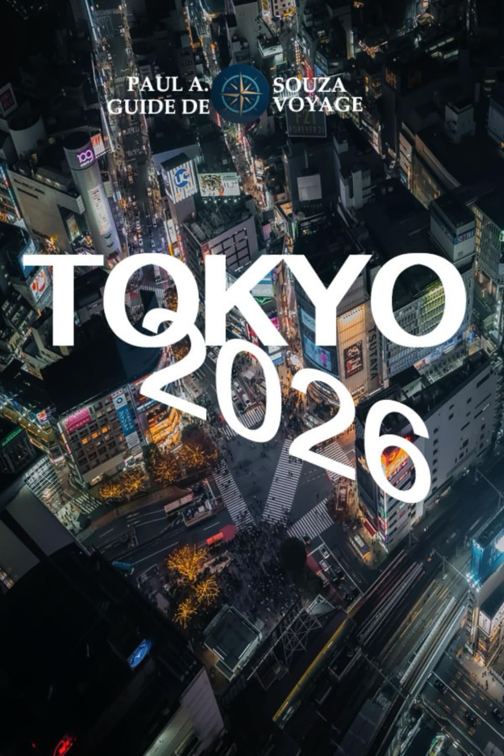 TOKYO GUIDE DE VOYAGE 2026