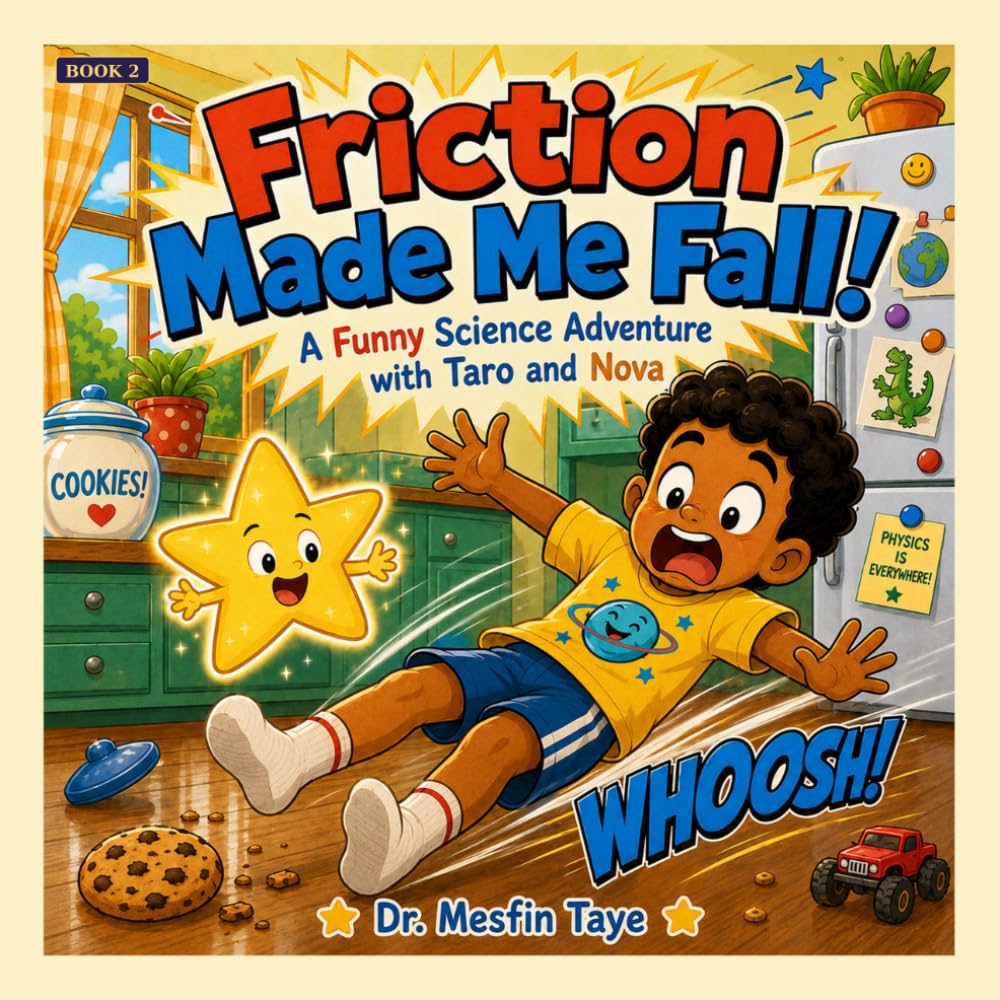 Friction Made Me Fall!: A Funny Science Adventure with Taro and Nova | A Hilarious Physics Picture Book for Curious Kids Ages 6–15 (Taro and Nova's Funny Science Adventures)