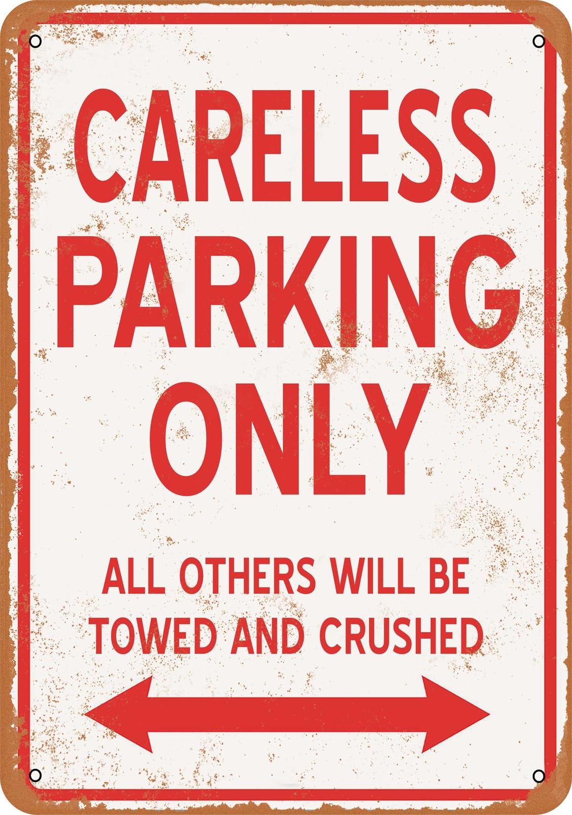Metal Sign - CARELESS PARKING ONLY - Vintage Look home decor