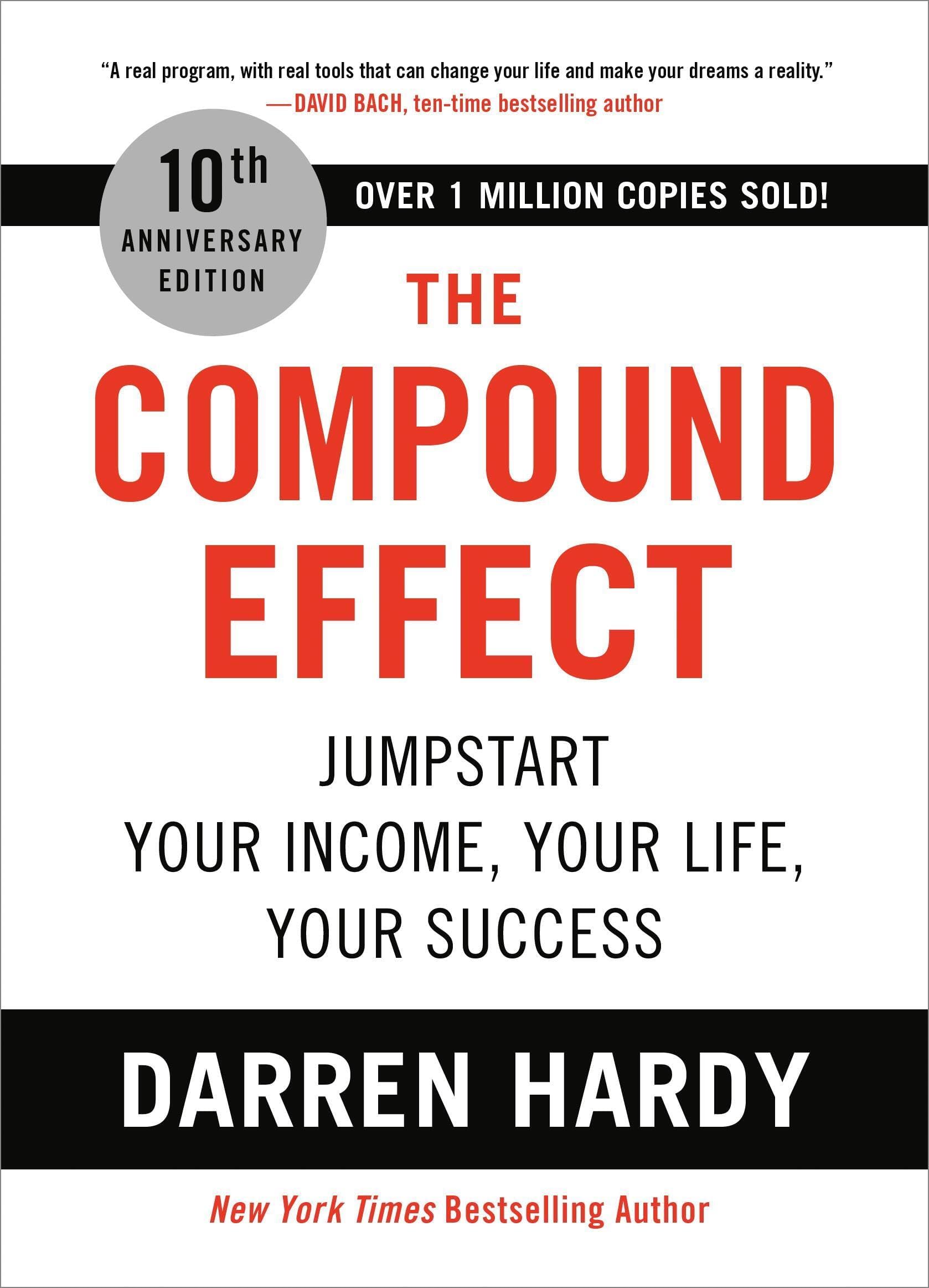 Hachette Go The Compound Effect: Jumpstart Your Income, Your Life, Your Success