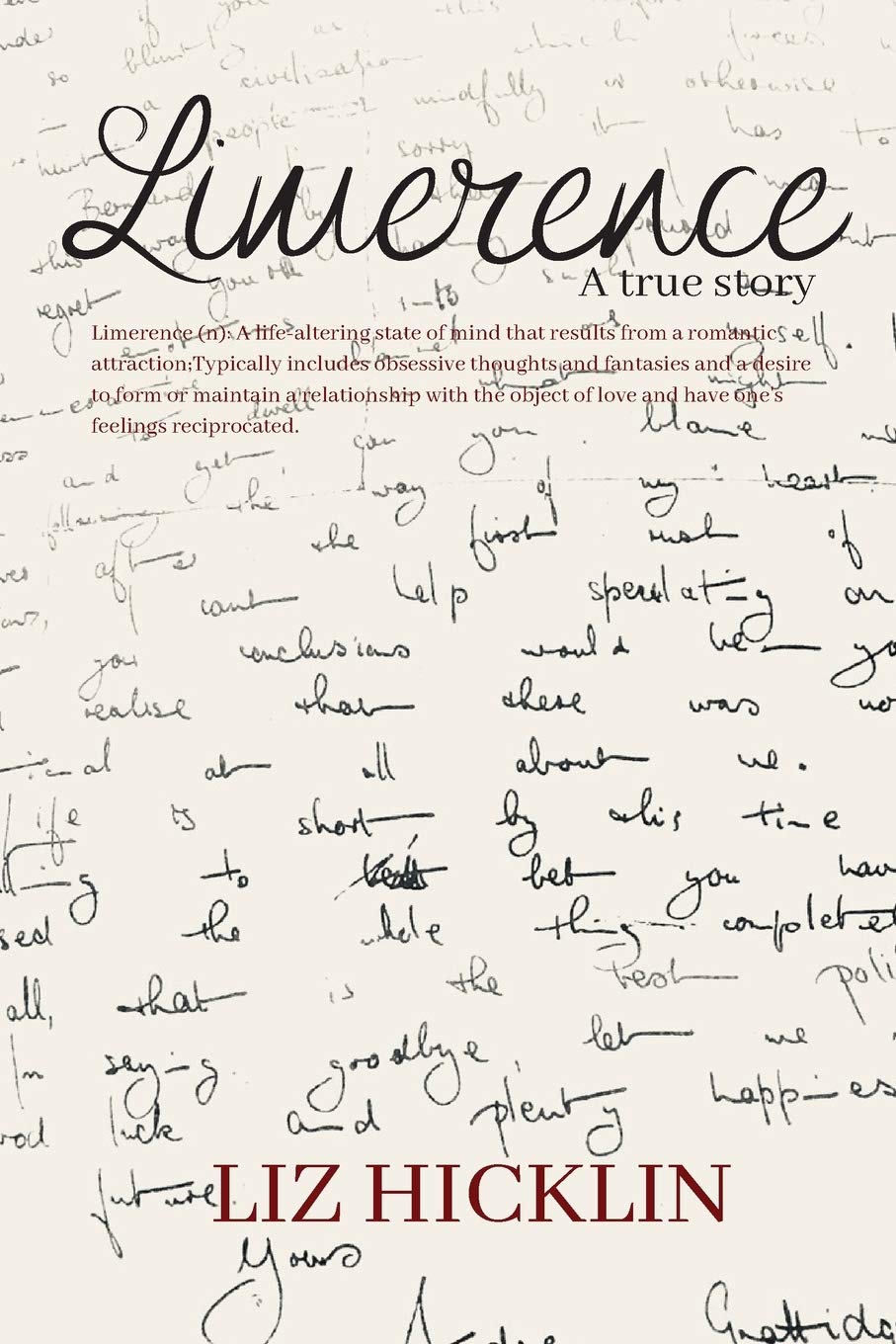 Karen MC Dermott Limerence: A true story