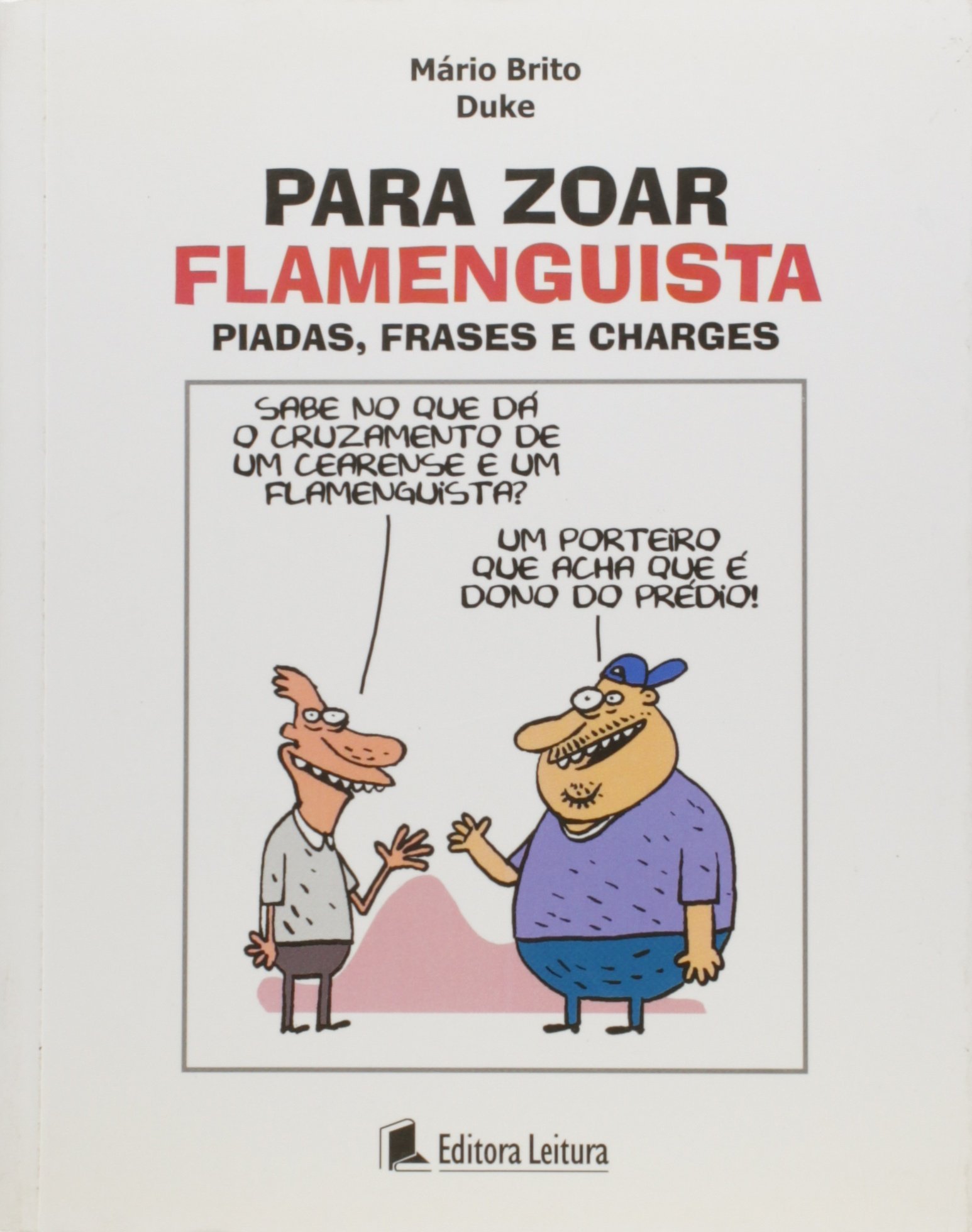Para Zoar Flamenguista - Piadas, Frases E Charges