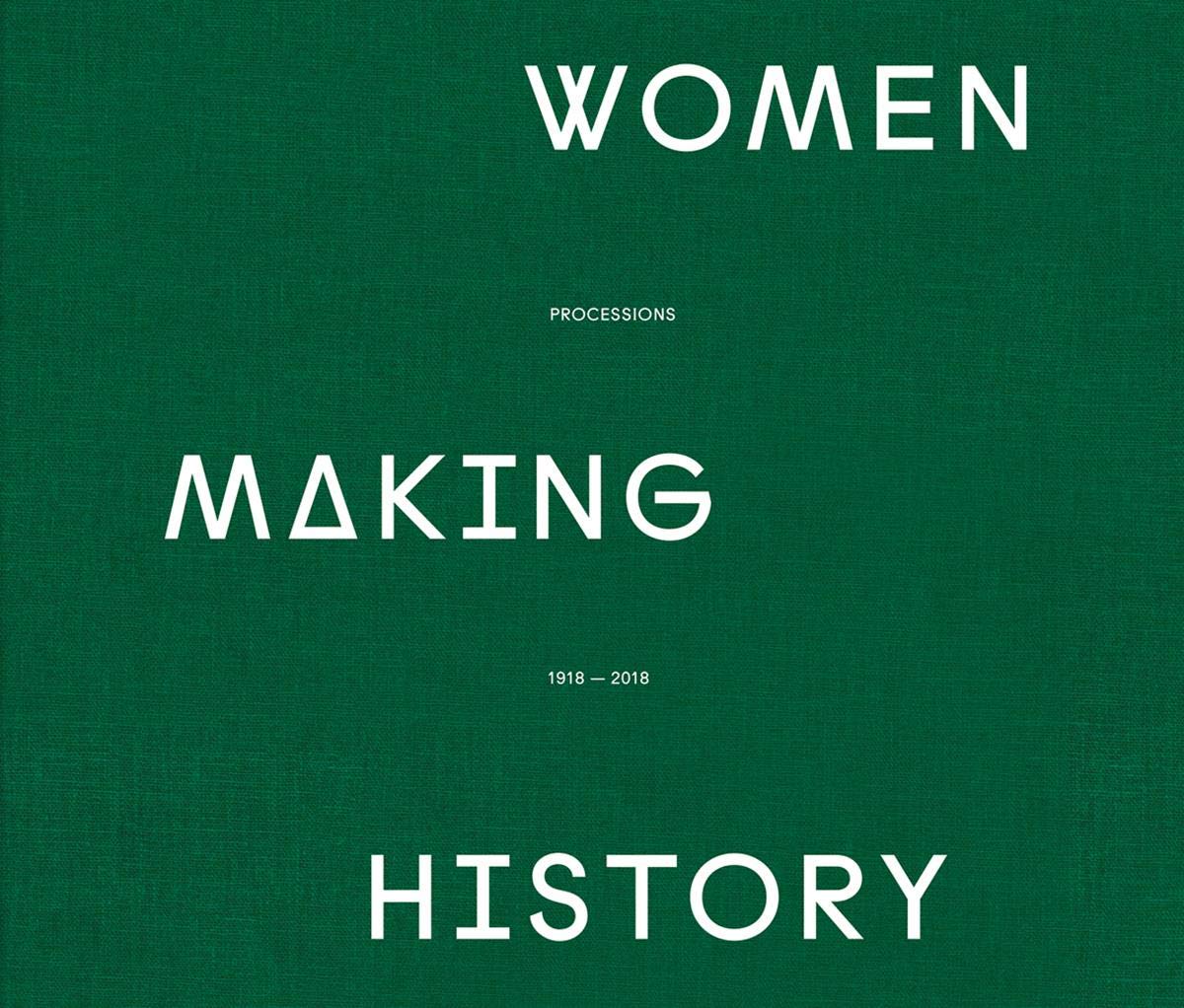 Women Making History: PROCESSIONS THE BANNERS
