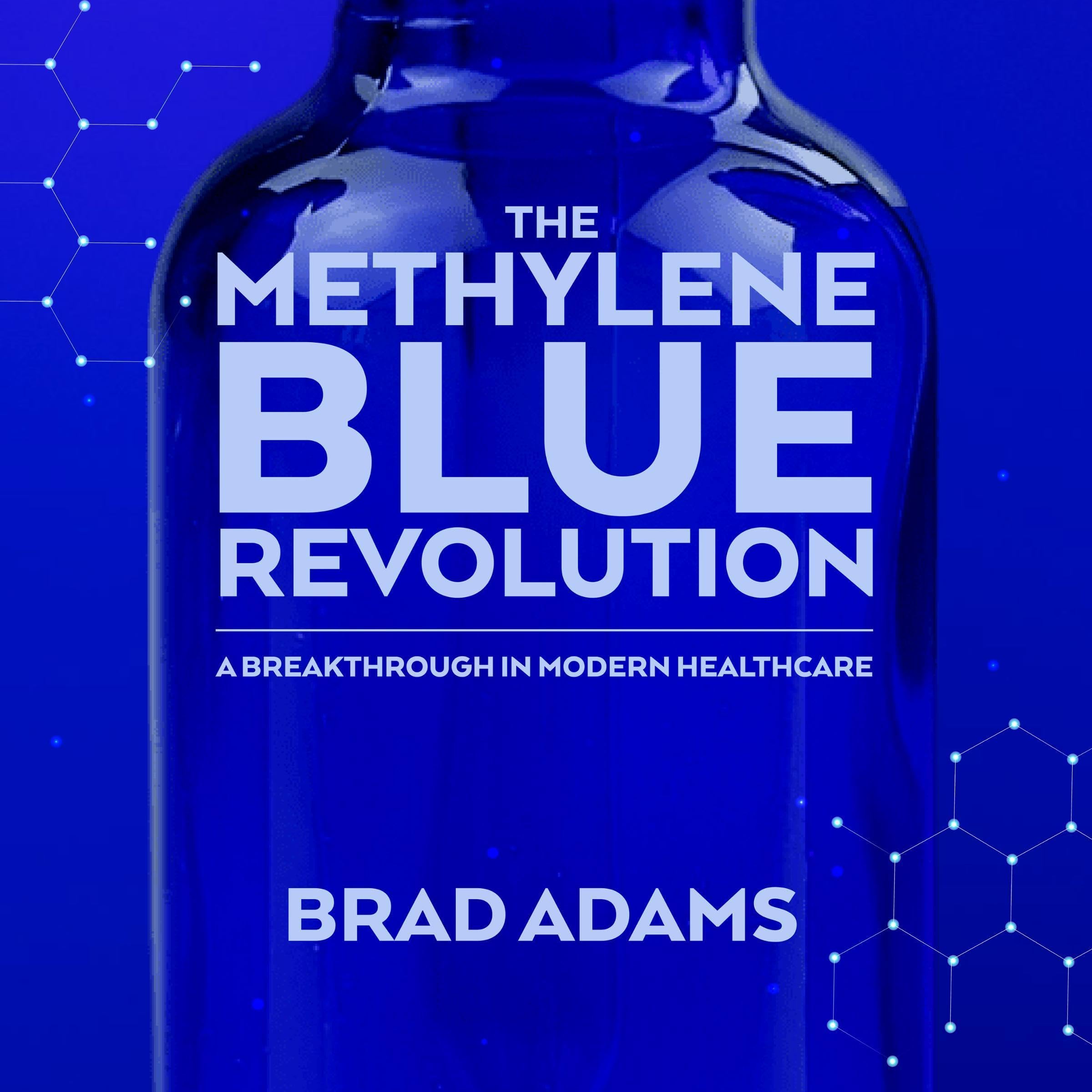 The Methylene Blue Revolution