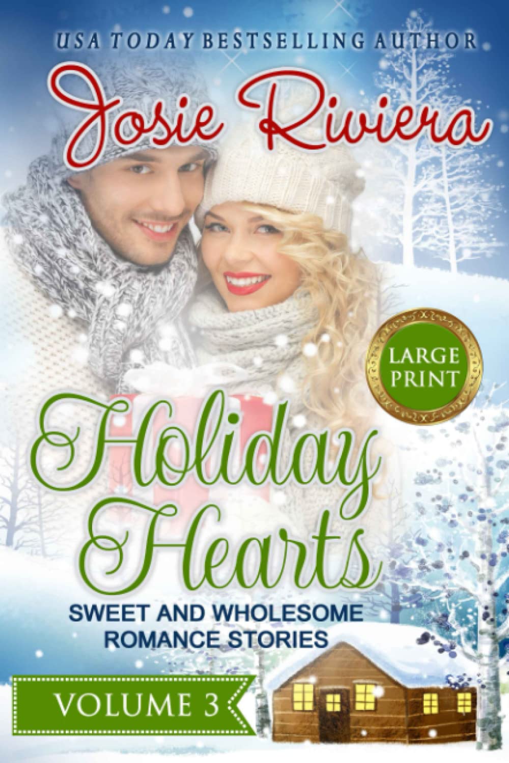 Holiday Hearts Volume 3: Large Print Edition (Holiday Hearts: A Sweet and Wholesome Romance Bundle)