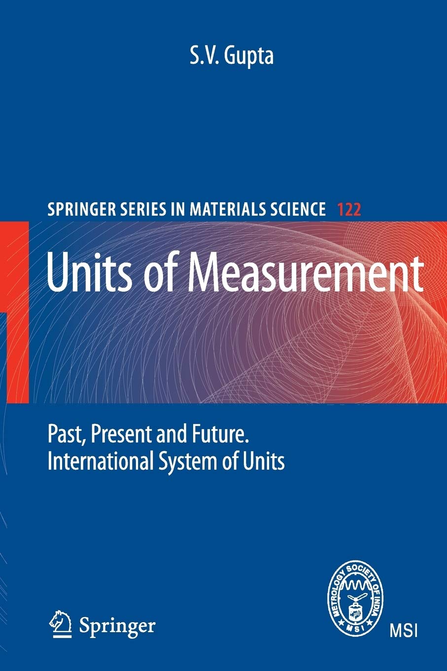 Units of Measurement: Past, Present and Future. International System of Units