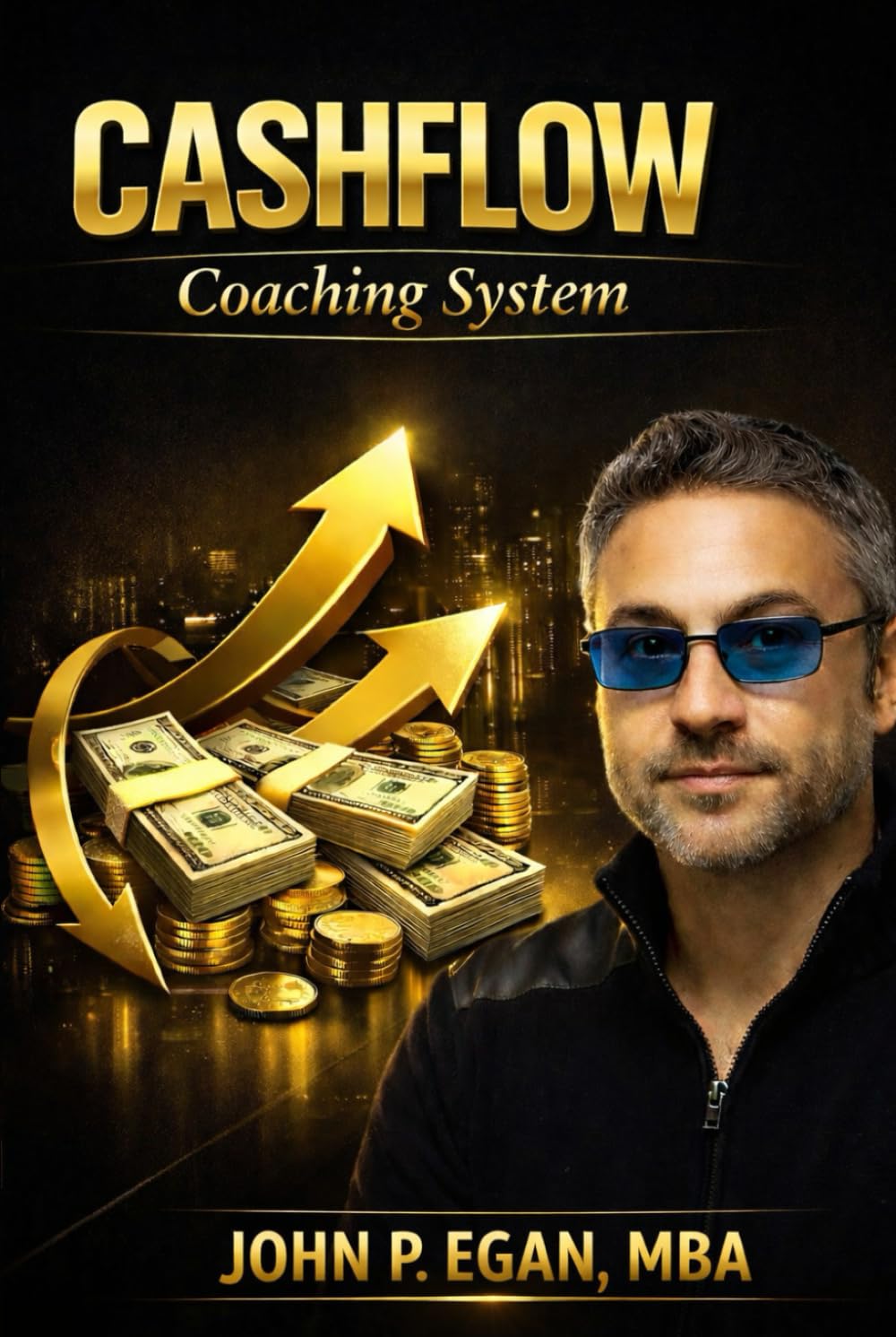 CASHFLOW Coaching System: Clarity Awareness State Habits Focus Leverage Ownership Wealth