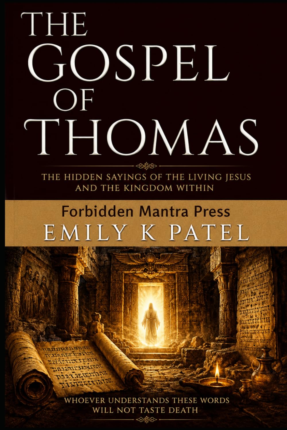 The Gospel of Thomas: The Hidden Sayings of Jesus Christ (NAG HAMMADI SERIES)