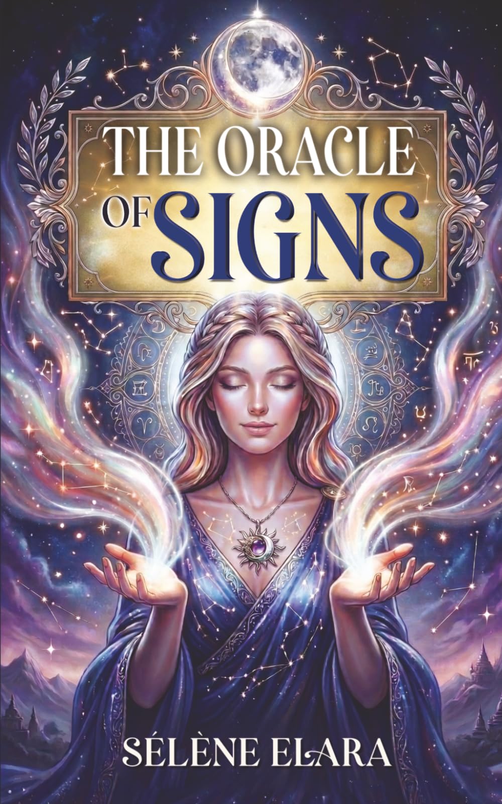 The Oracle of Signs: An Oracle Book for Clear Guidance, Inner Peace and Intuitive Wisdom