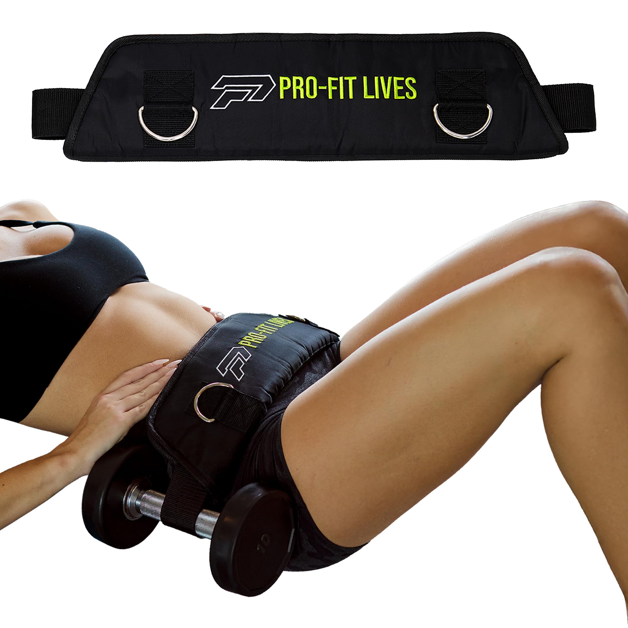 PRO-FIT LIVES Hip Thrust Belt Booty Builder- with- Resistance Bands and Handles – Heavy-Duty Weight Lifting Belt for Dumbbells, Kettlebells & Plates – All-in-One Home Gym Equipment for Strength