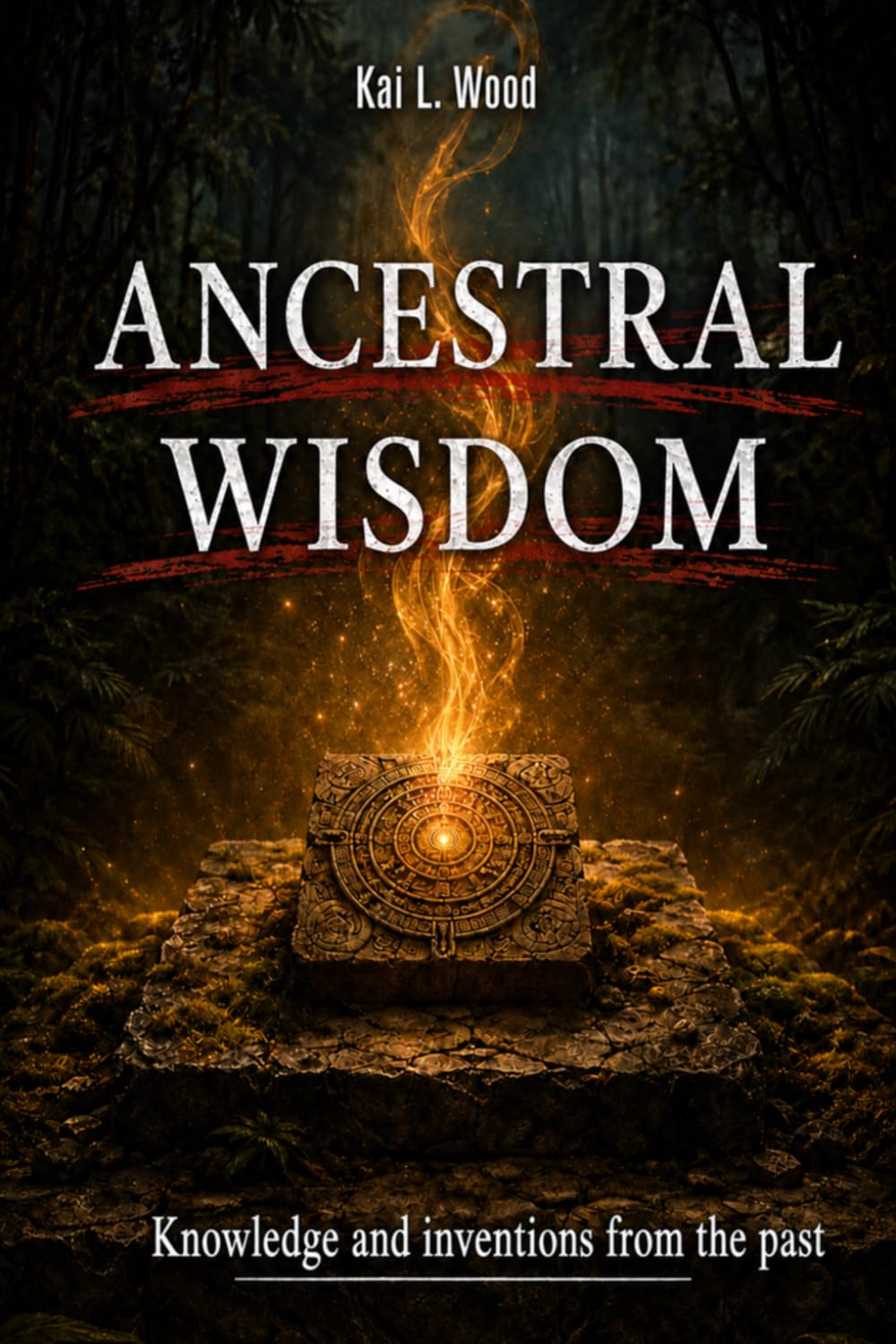 ANCESTRAL WISDOM: Knowledge and inventions from the past