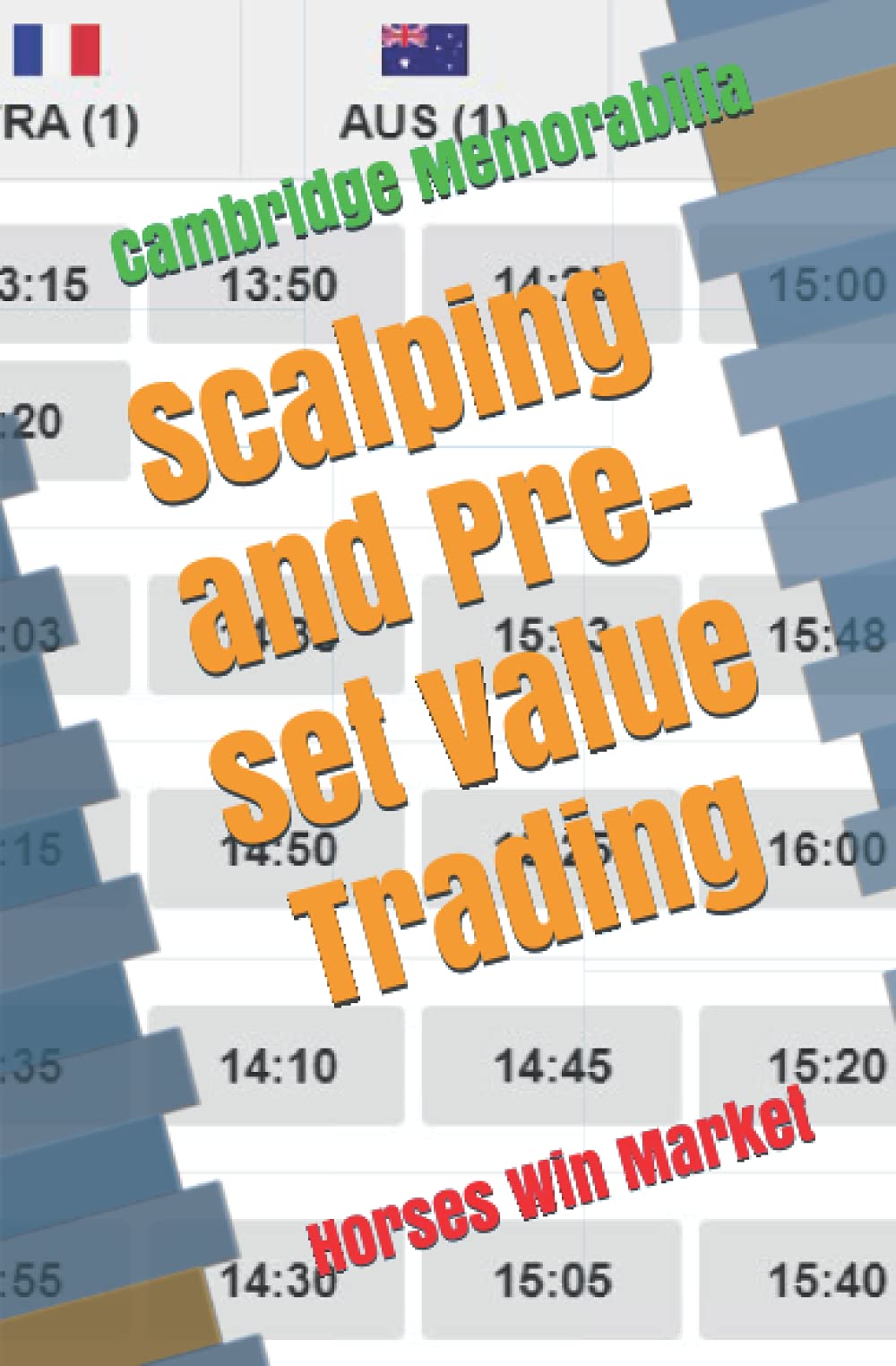 Scalping and Pre-set Value Trading: Horses Win Market