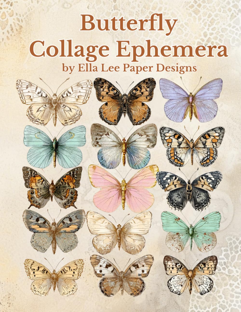 Butterfly Collage Ephemera Book: A collection of our favourite ephemera (Ella Lee's Ephemera Book Series)