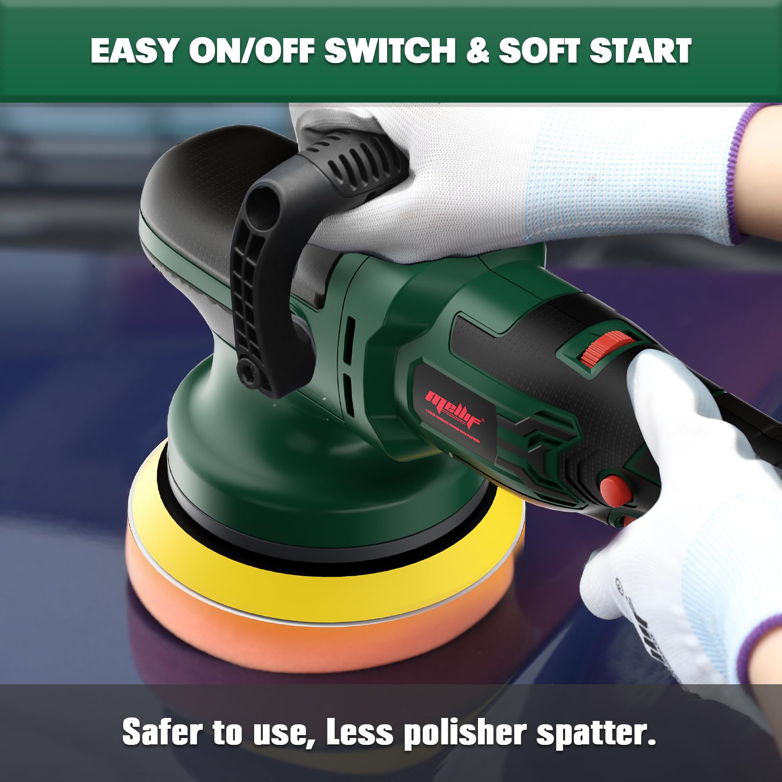 Mellif Polisher showing the easy on/off switch and soft start feature, designed for safer use and less polish spatter.