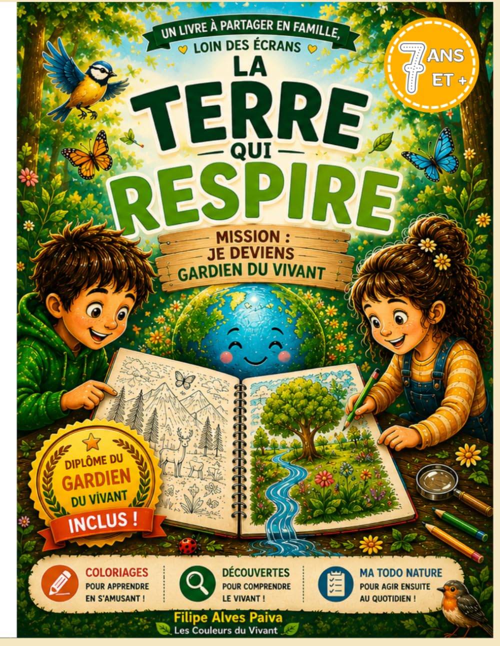 La Terre qui respire: Livre de coloriage éducatif sur la nature, les animaux, les écosystèmes et la planète – Récompense : Diplôme de Gardien du Vivant – Enfants 7+ et adultes
