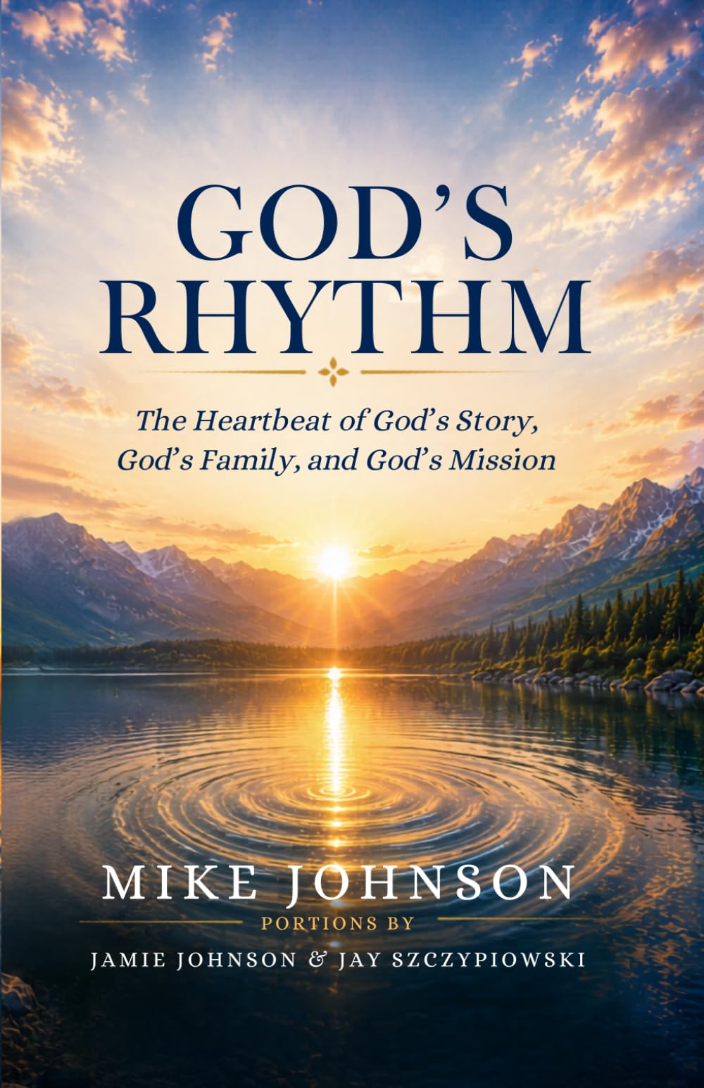 God's Rhythm: The Heartbeat of God’s Story, God’s Family, and God’s Mission