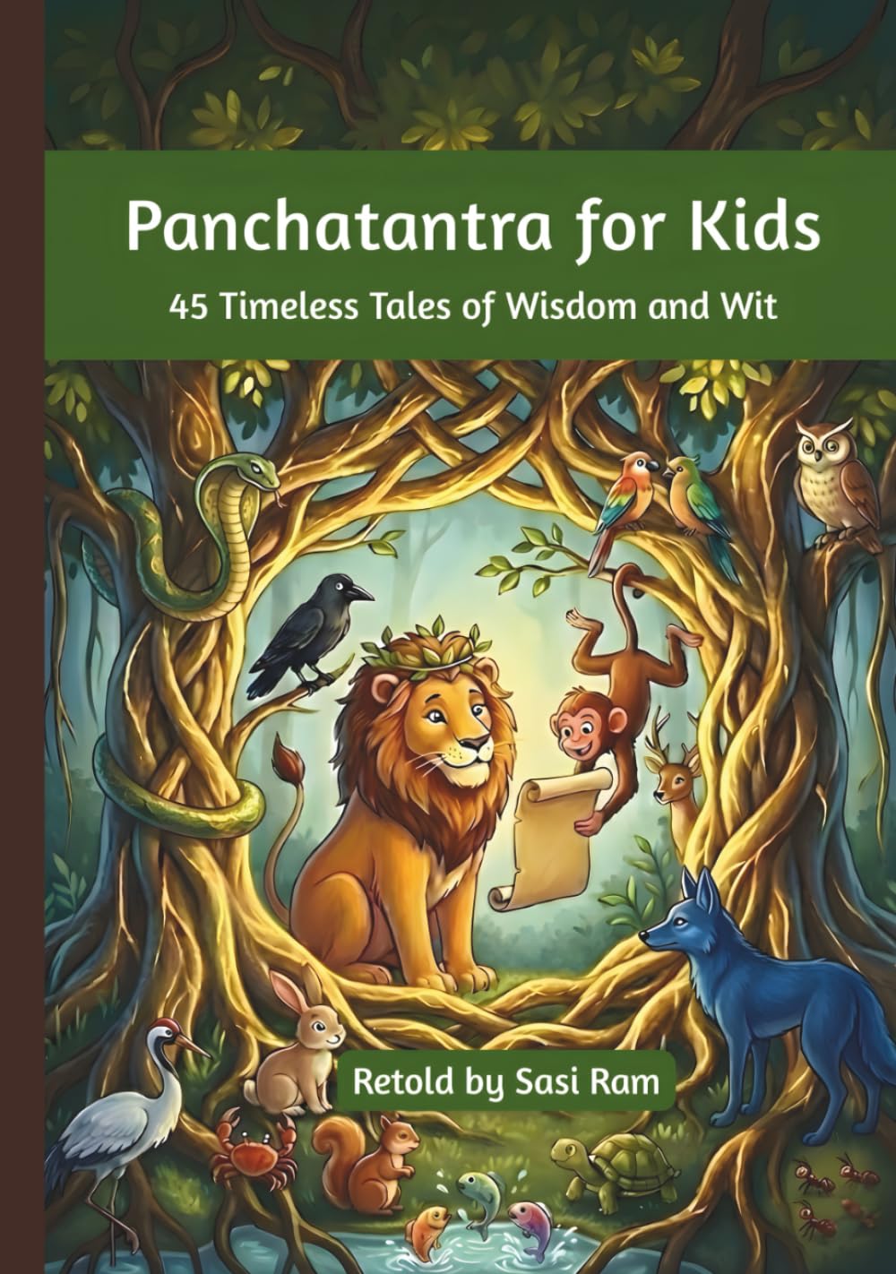 Panchatantra for Kids: 45 Timeless Tales of Wisdom and Wit