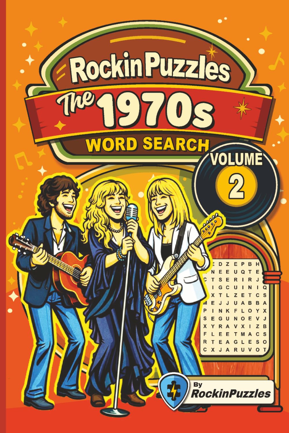 Rockin Word Search Puzzles Featuring 1970's Hits (Volume 2): Inspired by Hit Music Songs of the 1970’s, Rock, Glam, Funk, Soul and More | 6x9 inches, ... Holidays and Birthdays (Hits of the 1970's)