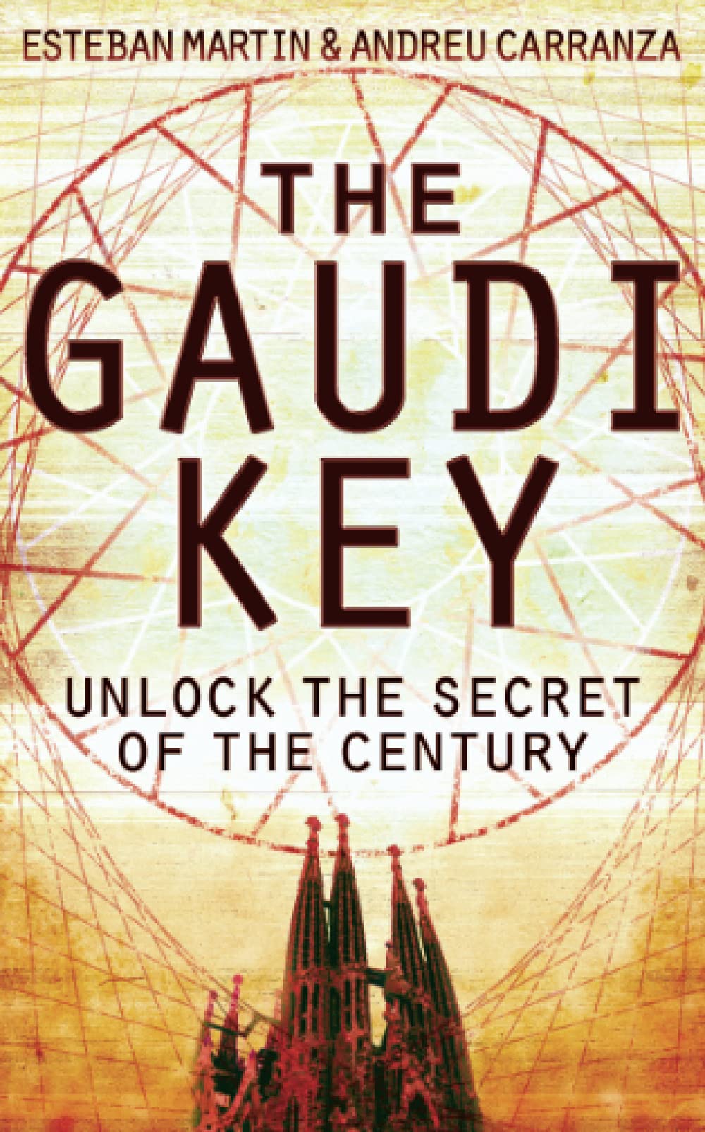 The Gaudi Key: A Gripping Barcelona Mystery of Hidden Clues and a Sacred Relic