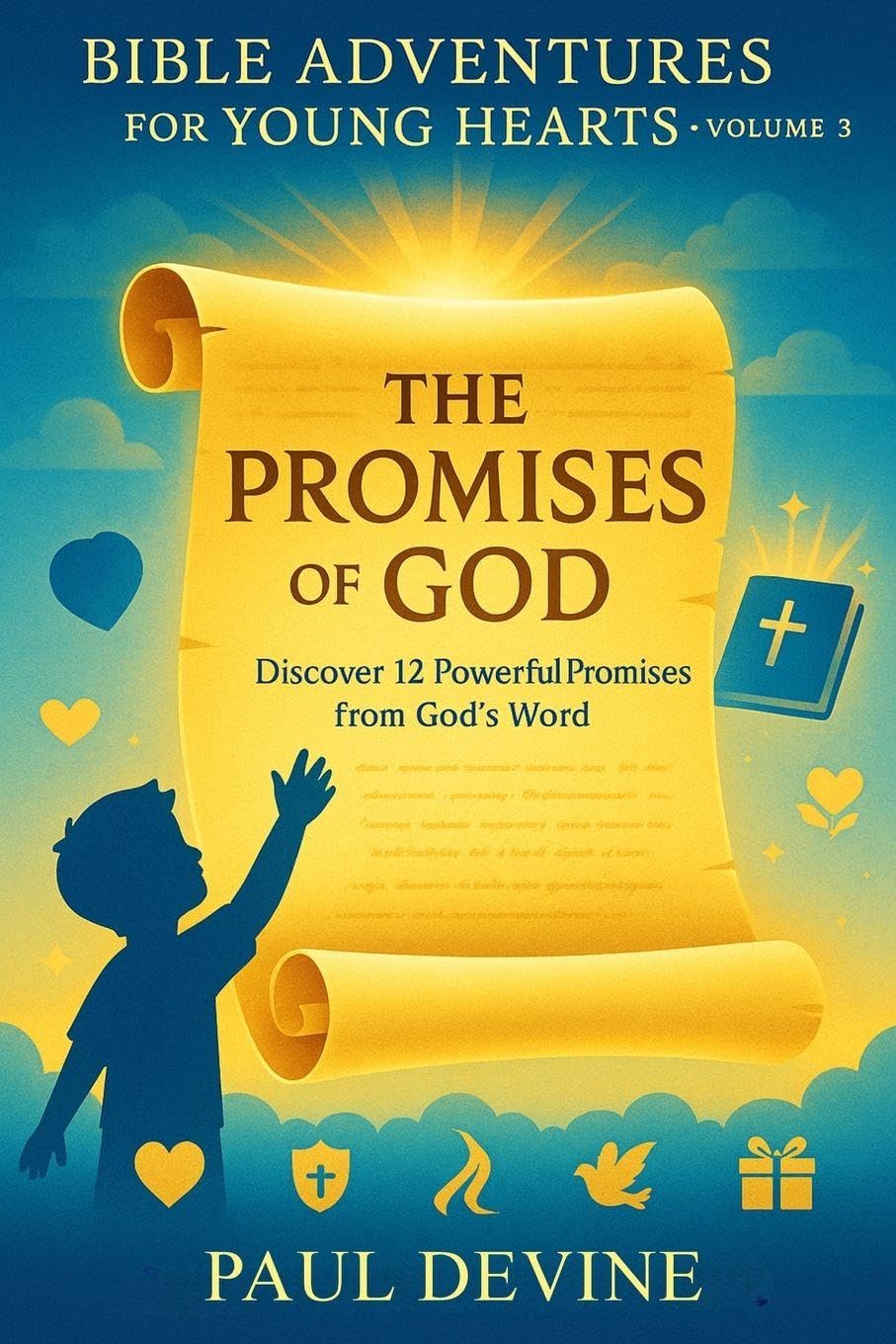 Bible Adventures for Young Hearts (Vol 3): The Promises of God: 2