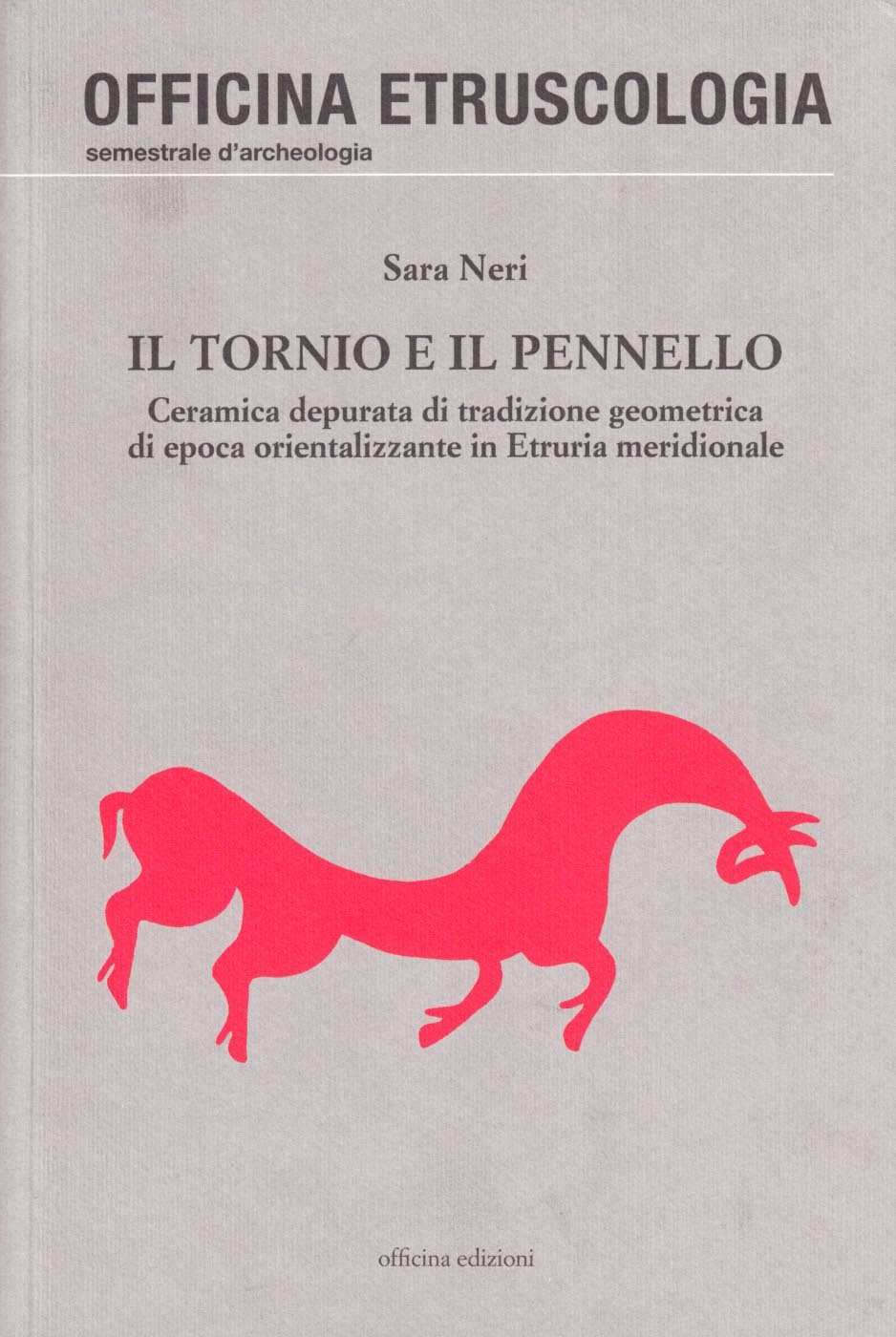 Il Tornio E Il Pennello. Ceramica Depurata Di Tradizione Geometrica Di Epoca Orientalizzante In Etruria Meridionale - 4