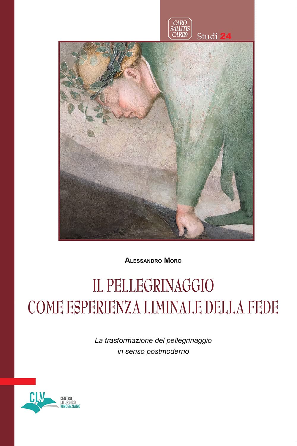 Il Pellegrinaggio Come Esperienza Liminale Della Fede. La Trasformazione Del Pellegrinaggio In Senso Postmoderno - 4