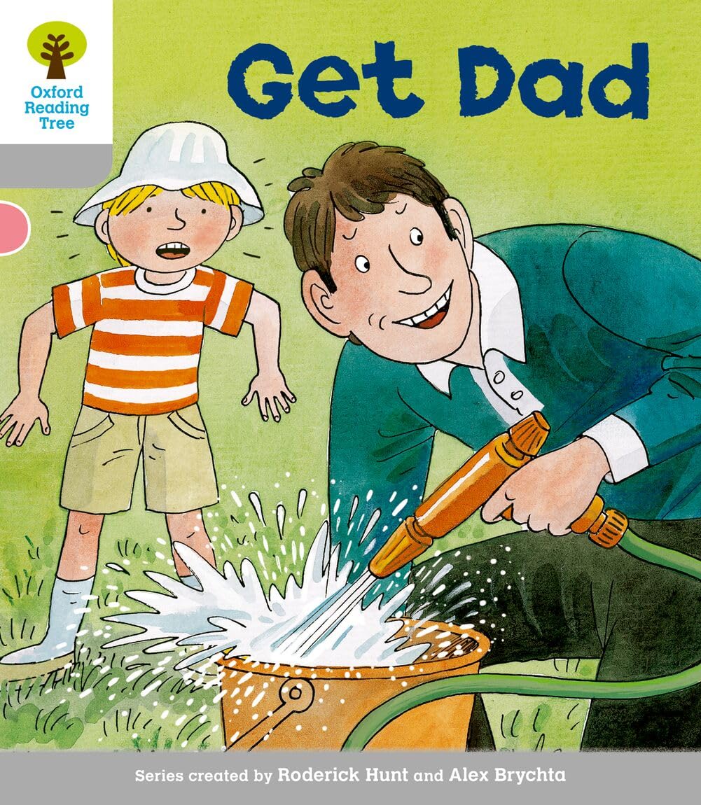 Oxford Reading Tree: Level 1: More First Words: Get Dad (Oxford Reading Tree, Biff, Chip and Kipper Stories New Edition 2011)