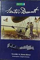 Santos Dumont. Biografias Brasileiras