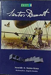 Santos Dumont. Biografias Brasileiras