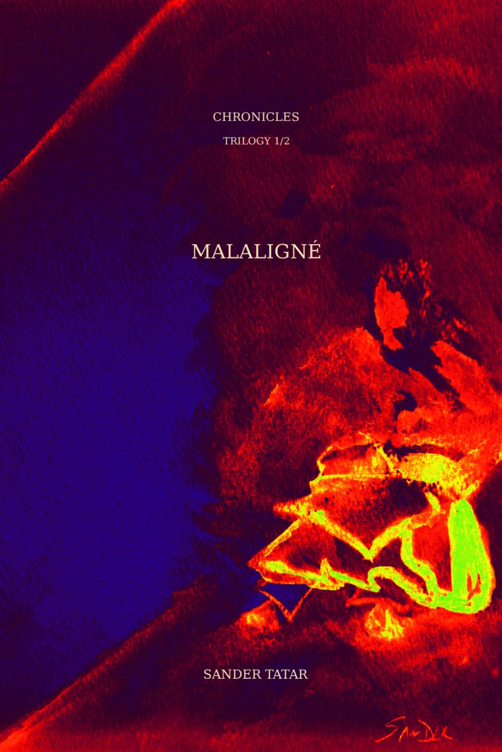 The chronicles Trilogy 1 — Malaligné