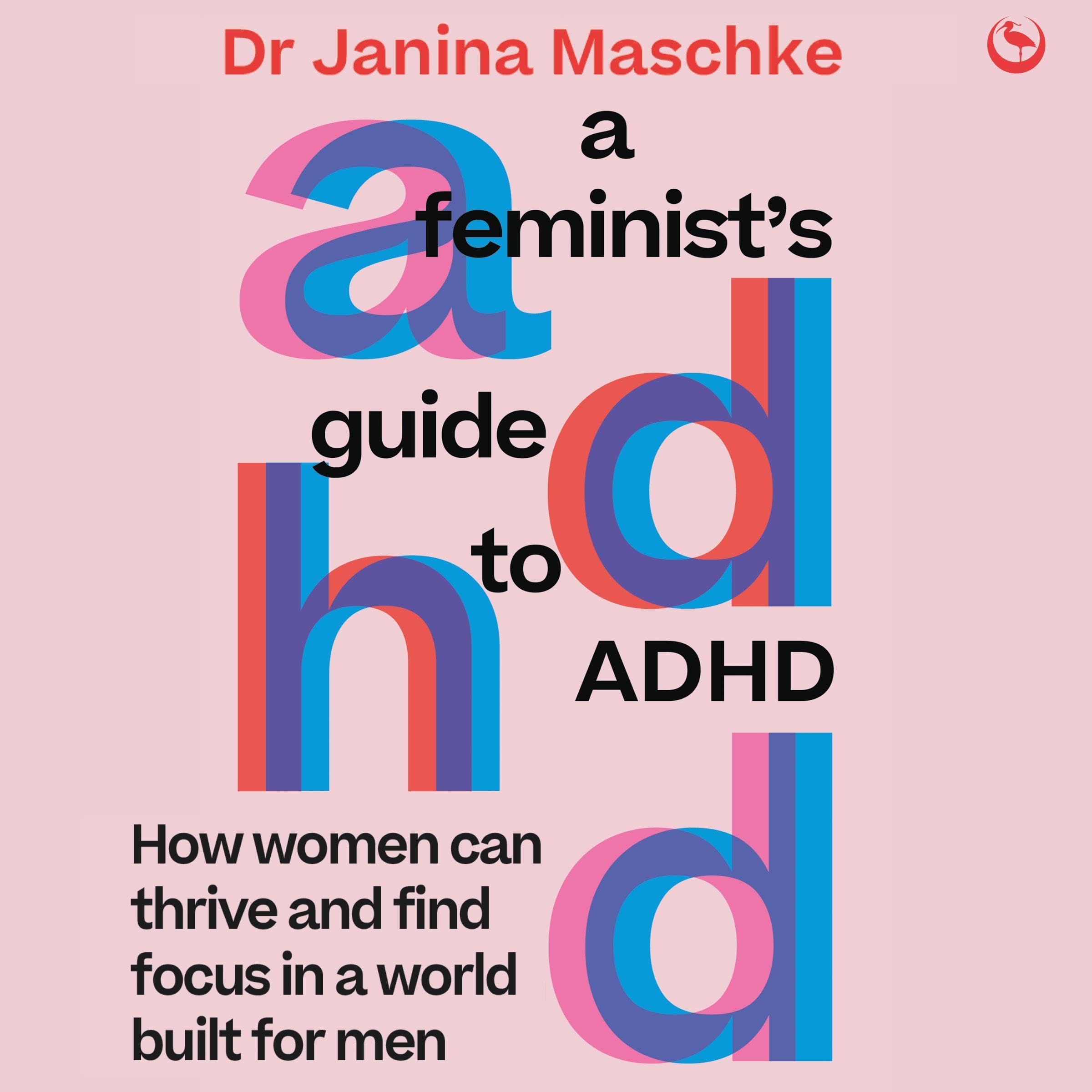 A Feminist's Guide to ADHD
