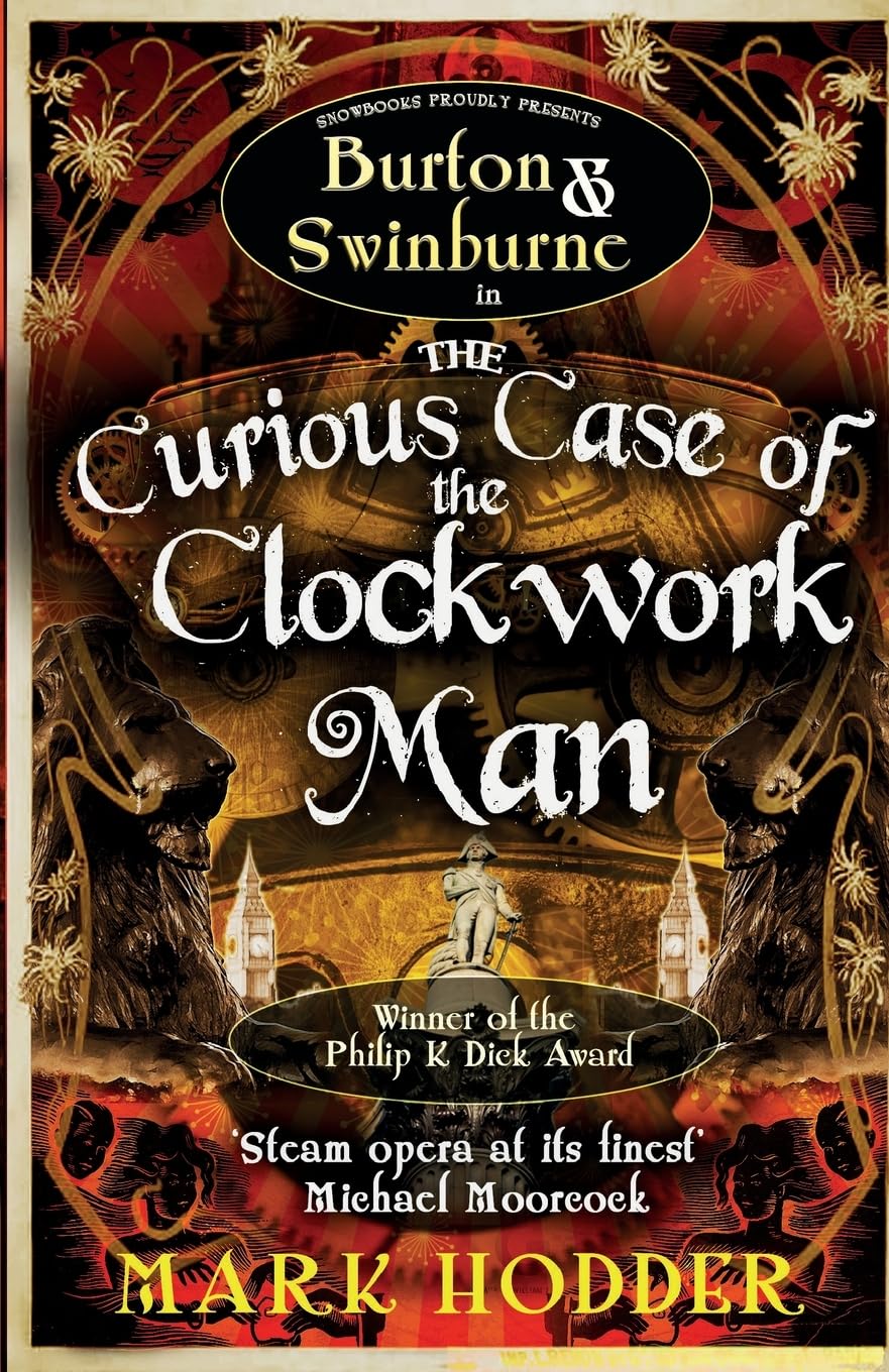 The Curious Case of the Clockwork Man By Mark Hodder - Used Copy - 9781906727994