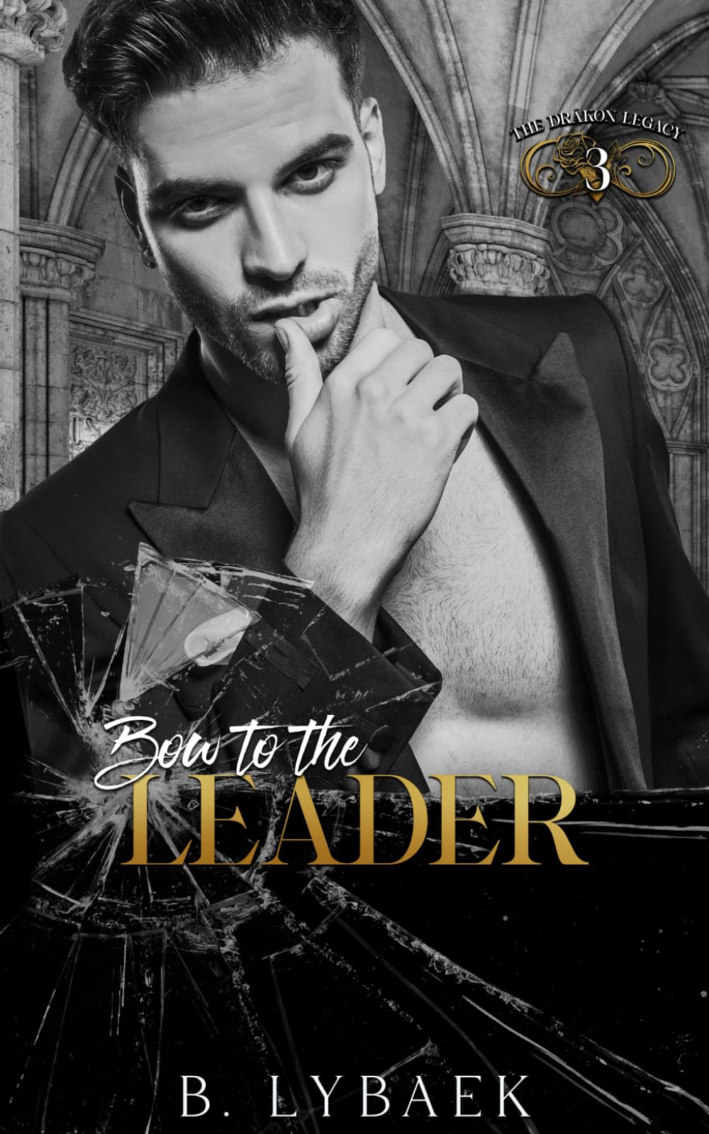 Leader: A Dark Secret Society (The Drákon Legacy)