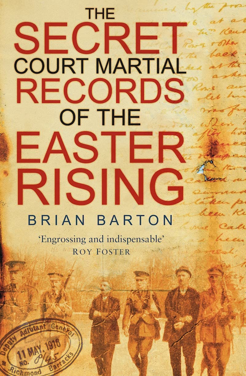 The Secret Court Martial Records of... by Barton, Brian