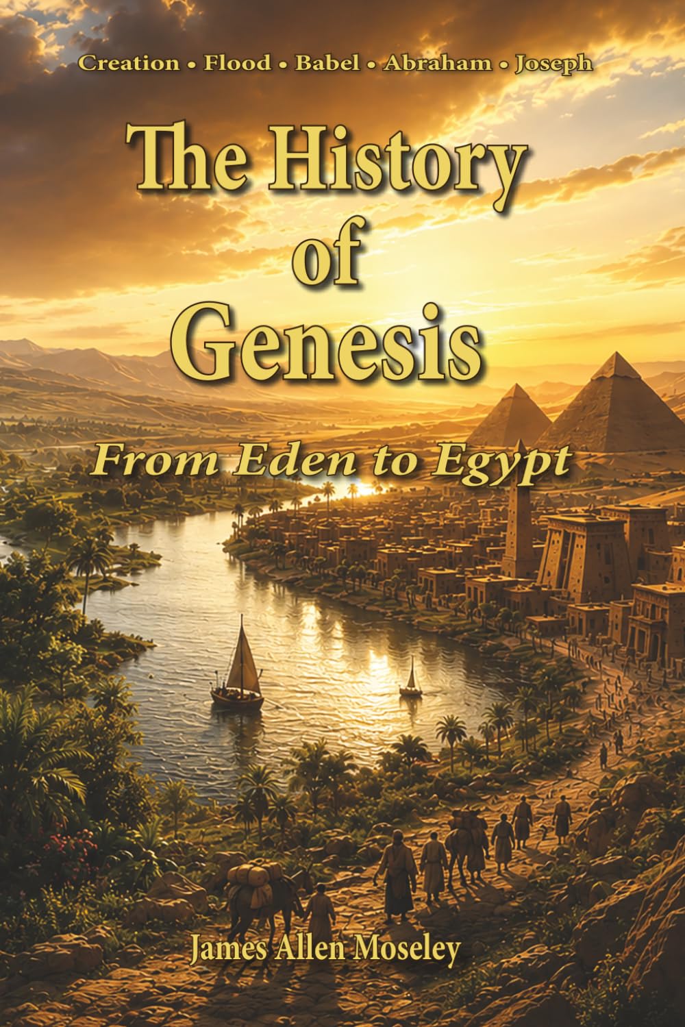 The History of Genesis: From Eden to Egypt