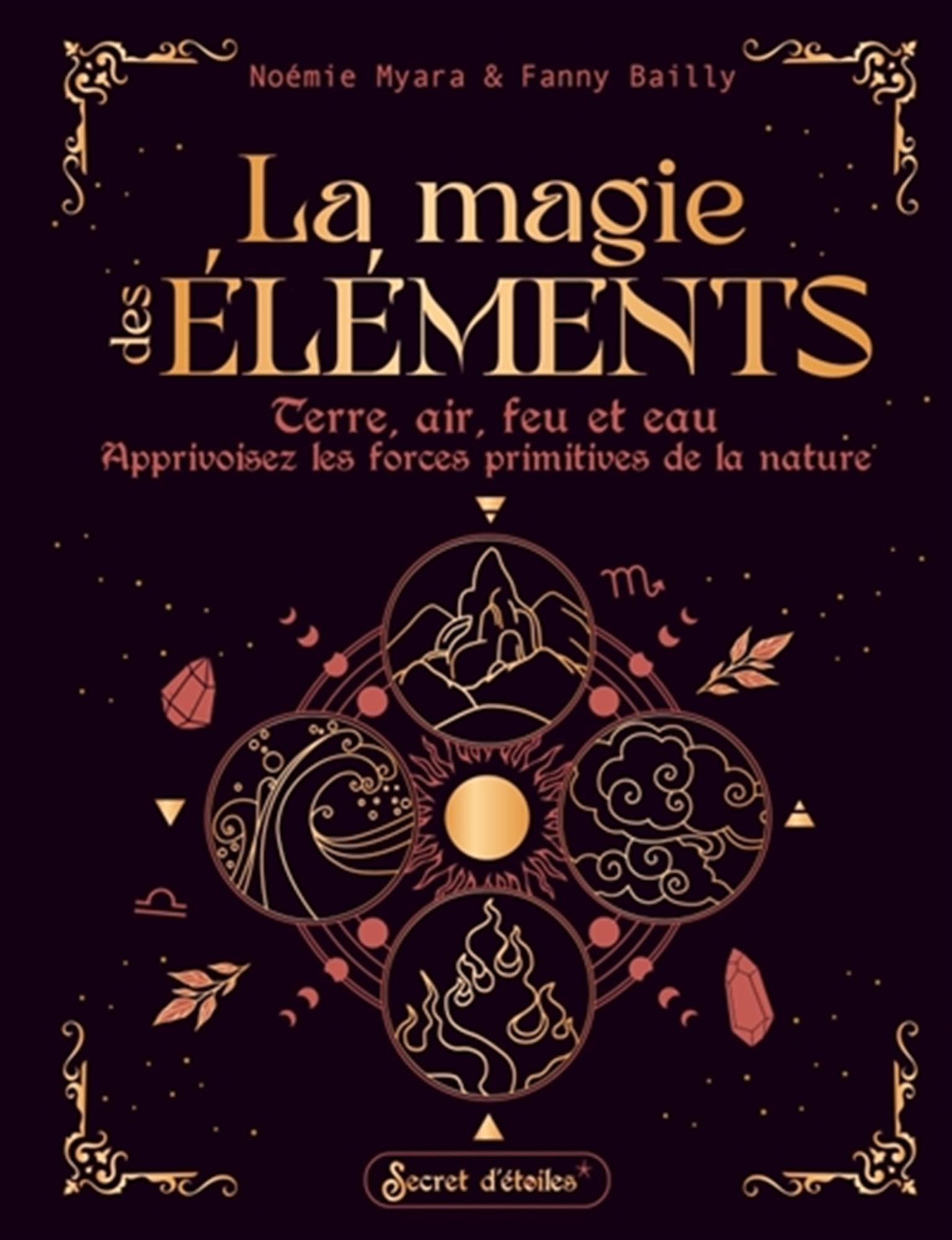 Amazon.fr - La magie des éléments - Myara, Noémie, Bailly, Fanny