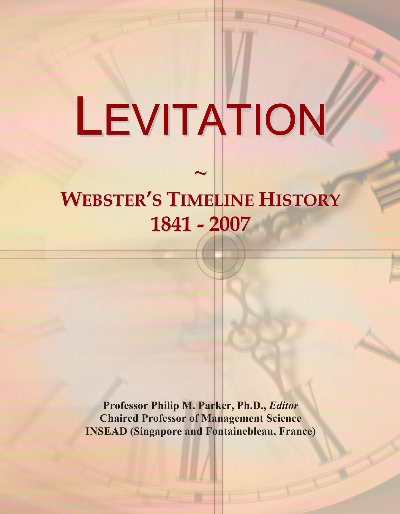 Levitation: Webster's Timeline History, 1841 - 2007