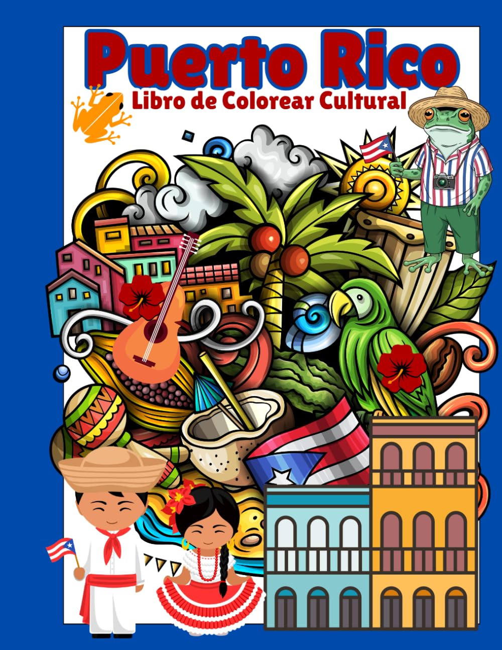 Puerto Rico: Libro de Colorear Cultural