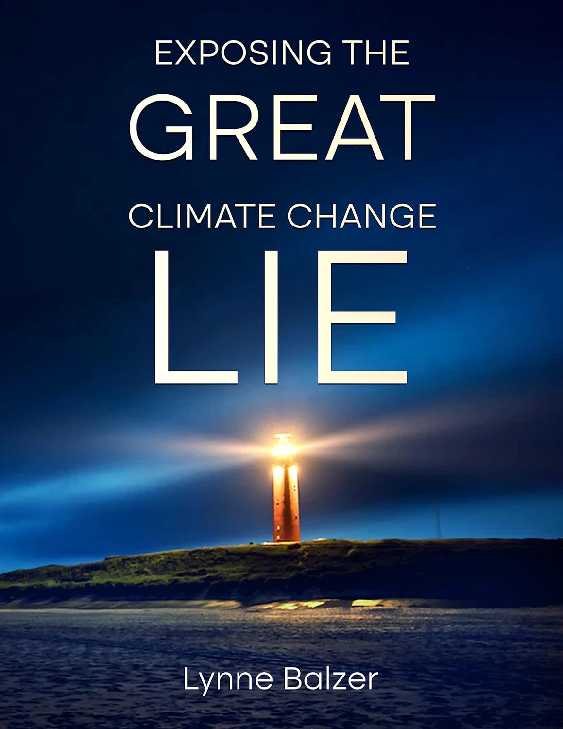 Amazon.co.jp Exposing the Great Climate Change Lie (English Edition