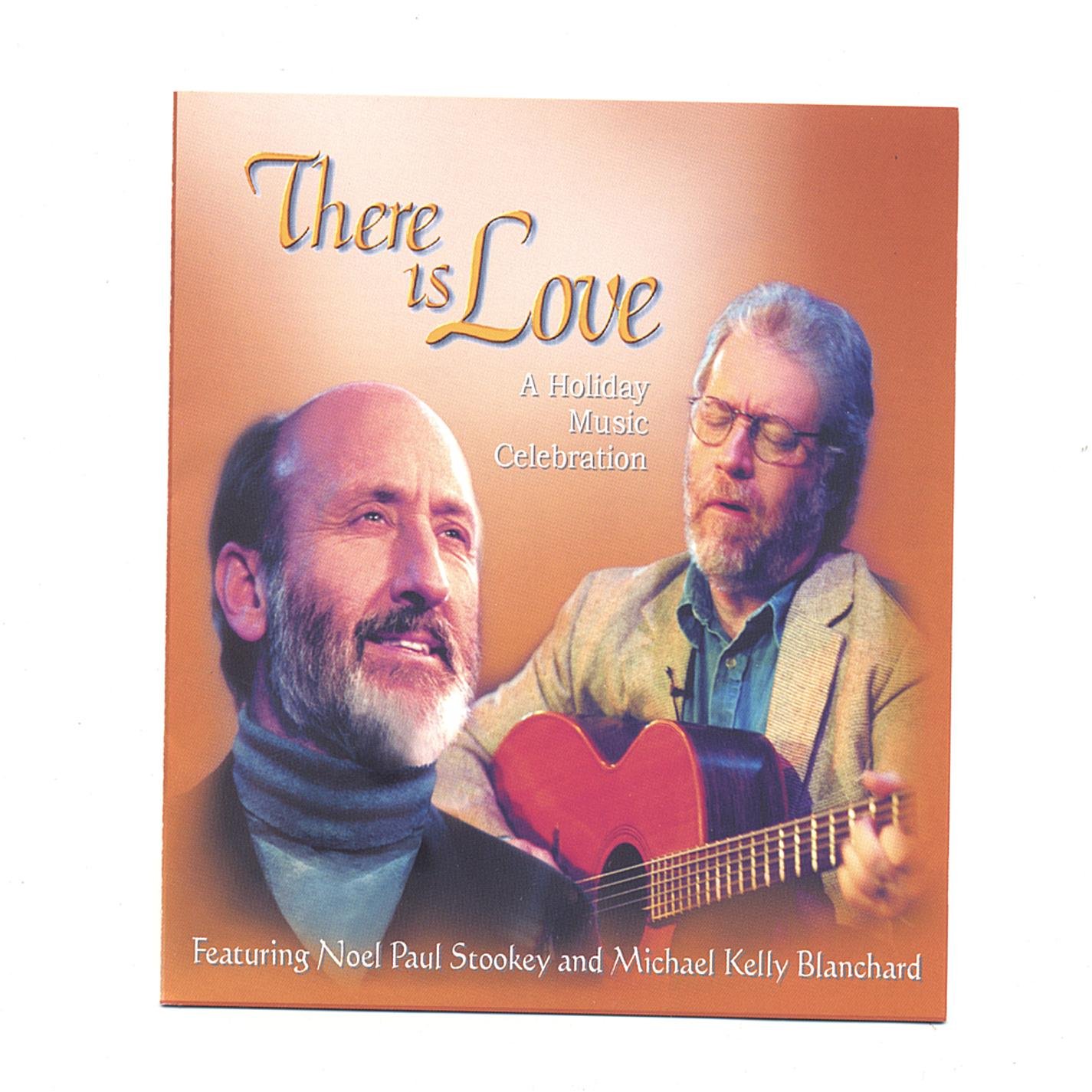 Noel Paul Stookey and Michael Kelly Blanchard