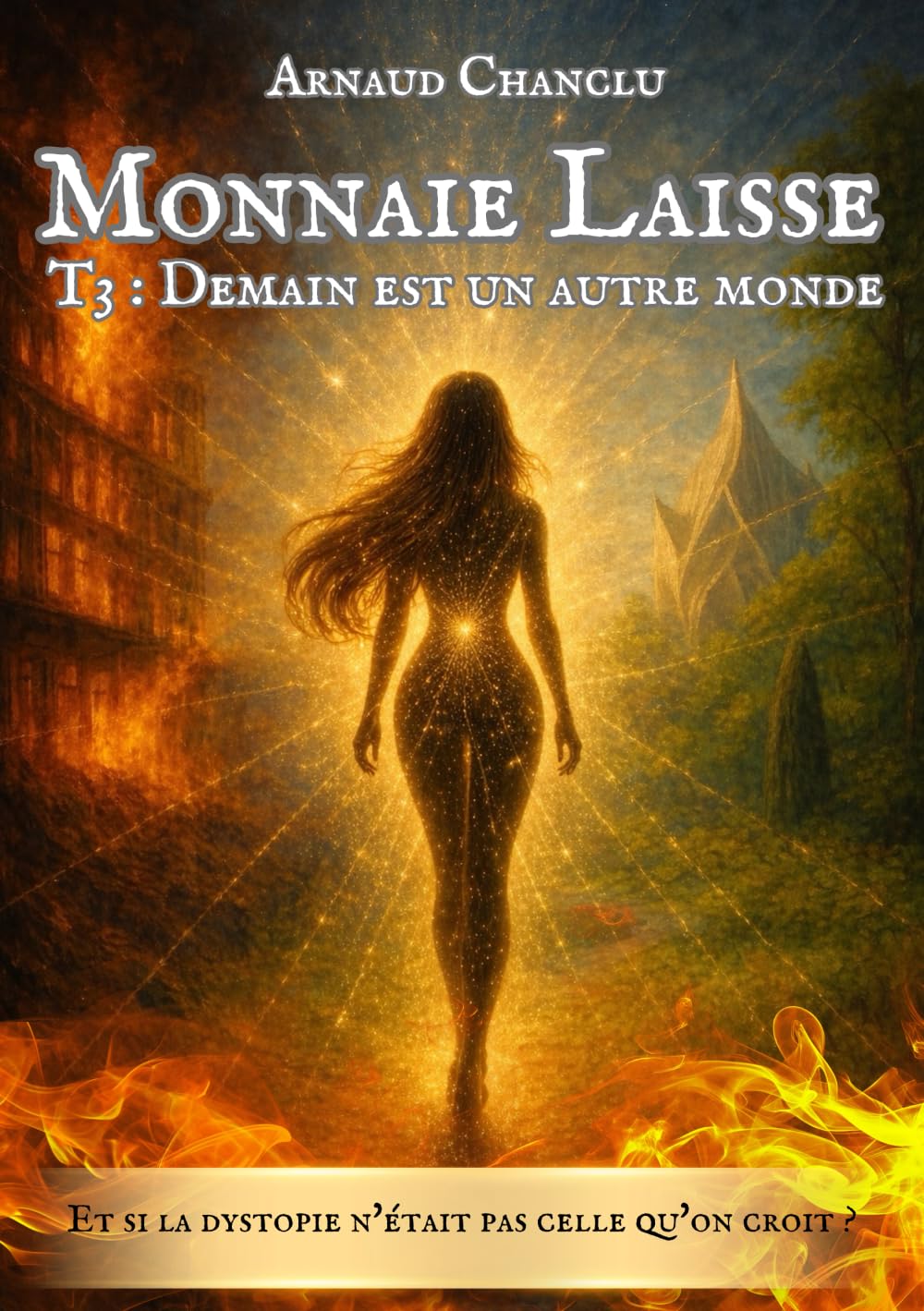 Monnaie Laisse - Tome 3 - Demain est un autre monde