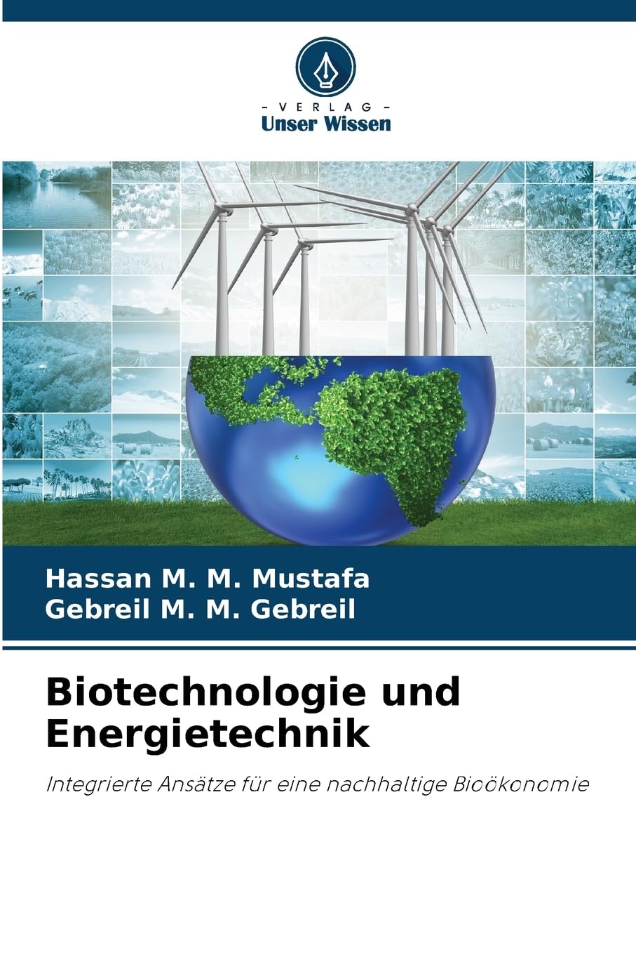 Biotechnologie und Energietechnik: Integrierte Ansätze für eine nachhaltige Bioökonomie