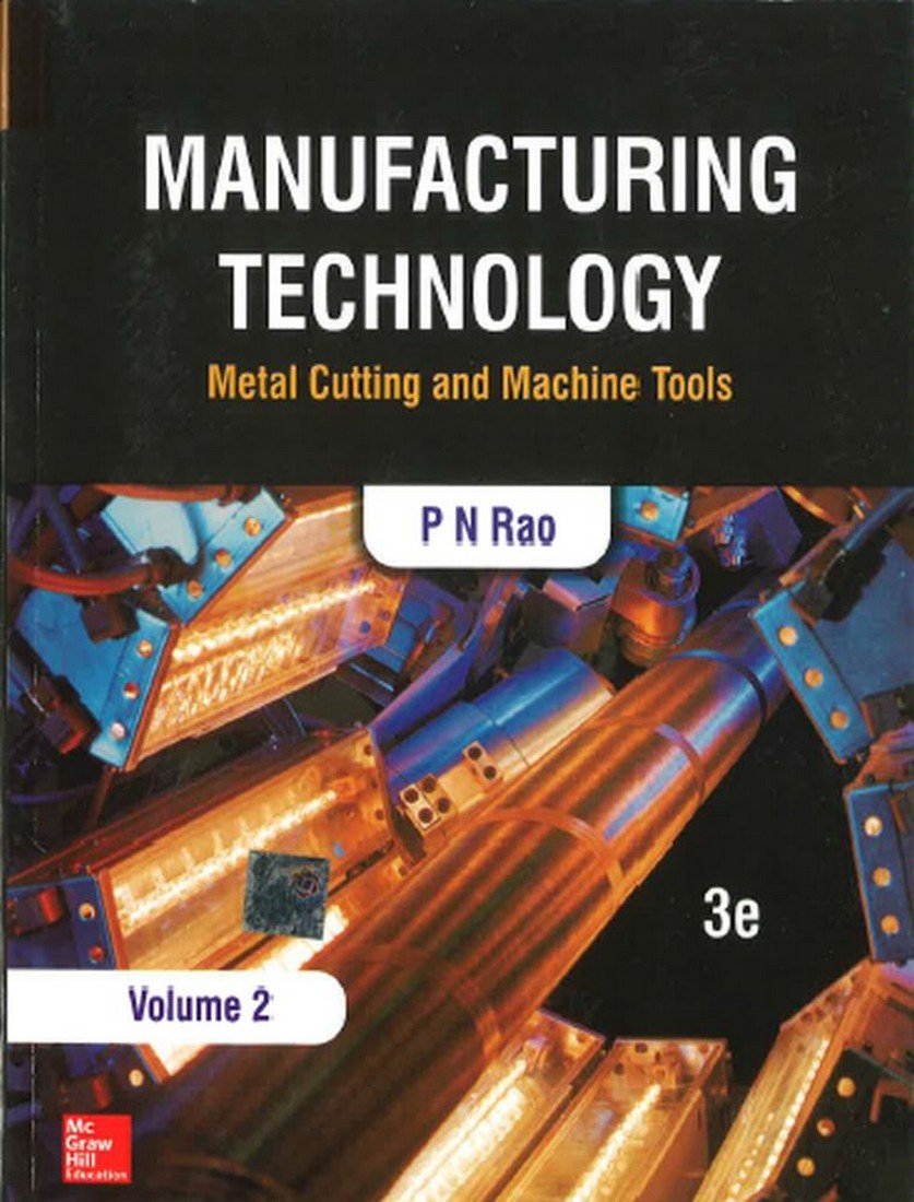 Manufacturing Technology Metal Cutting And Machine Tools Volume 2