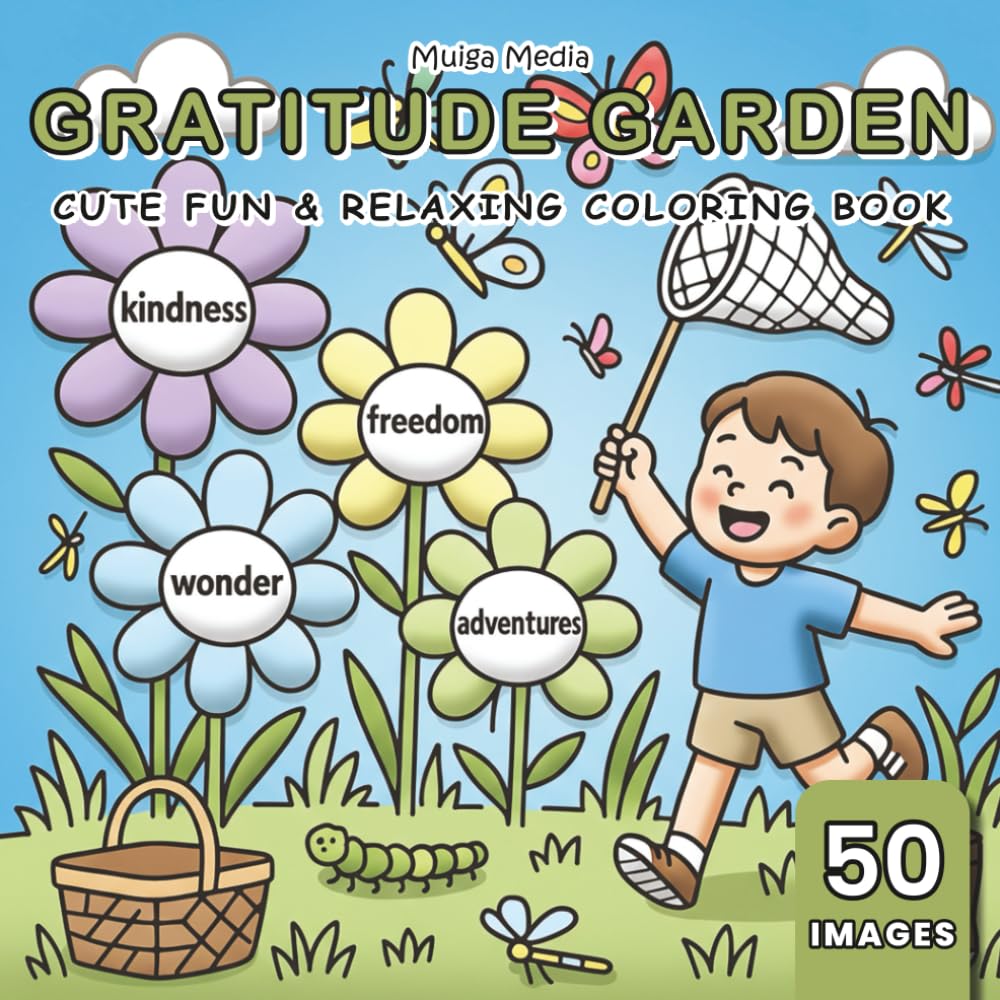 Gratitude Garden: Heartwarming Coloring Book Filled with Peaceful, Mindful Moments, and Positivity | 50 Images, 8.5×8.5 inches - Perfect Gift for Kids, Teens, Adults