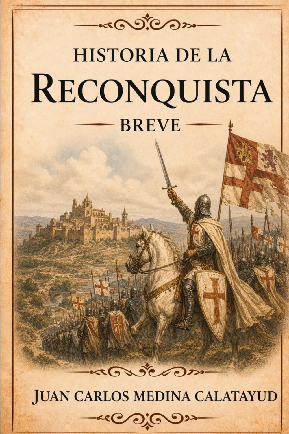 Historia de la Reconquista Breve