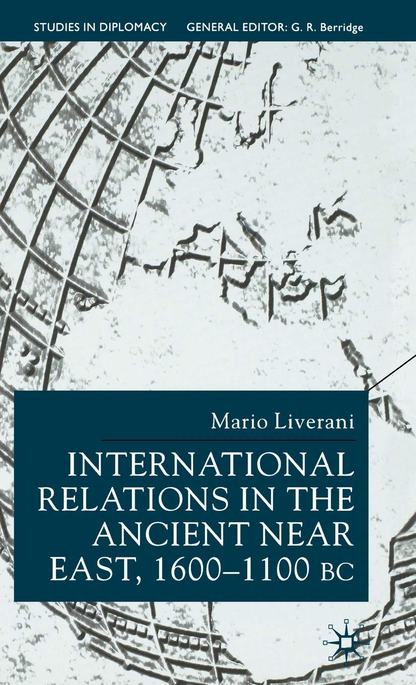 International Relations in the Ancient Near East (Studies in Diplomacy and International Relations)