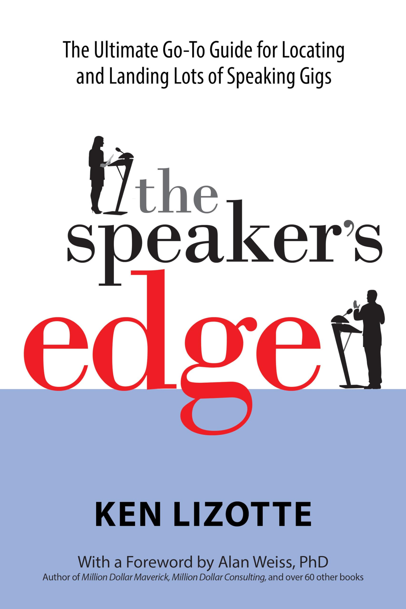 Buy The Speaker's Edge: The Ultimate Go-to Guide for Locating and Landing Lots of Speaking Gigs — BookShops.in