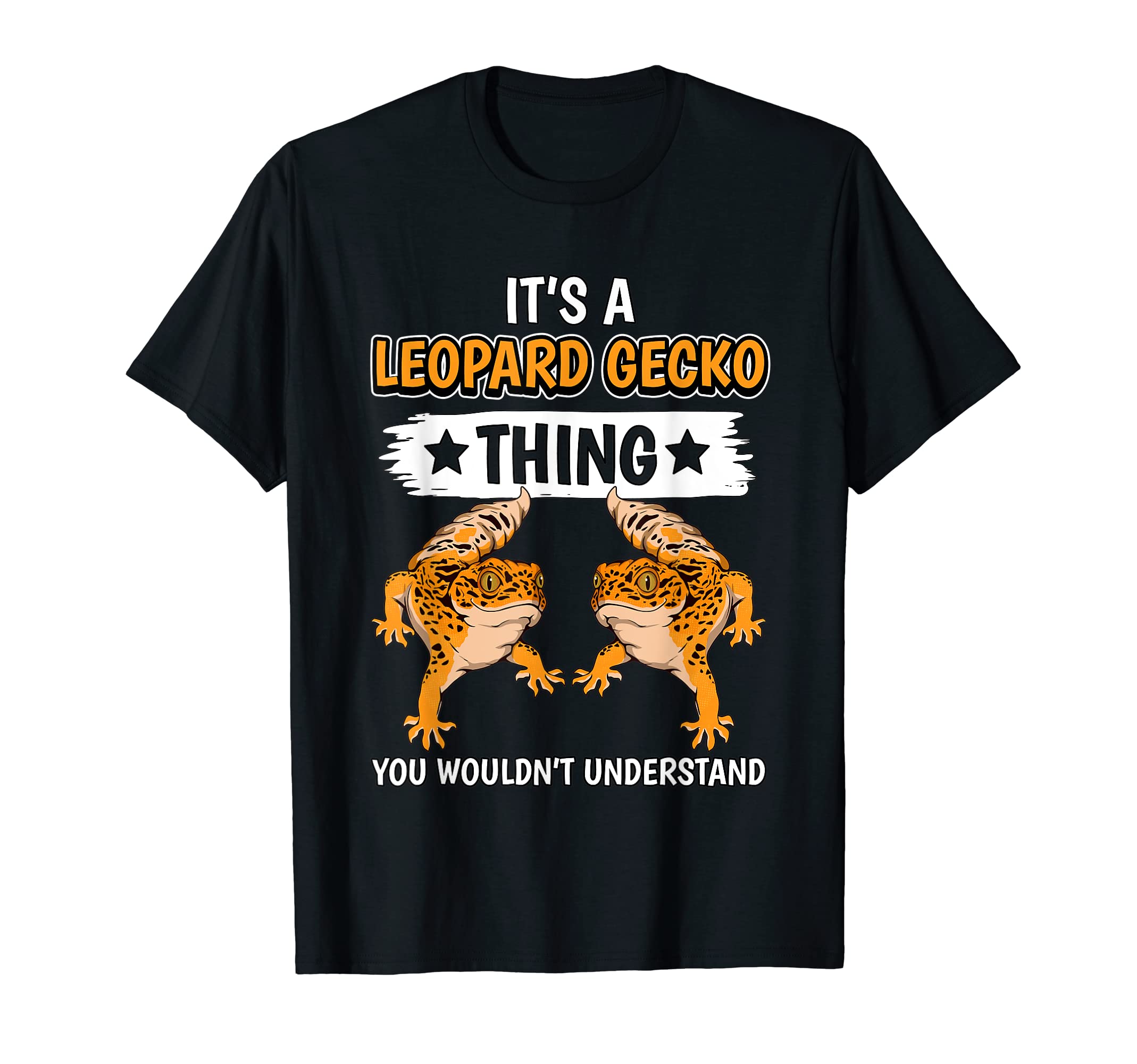 Reptile Quote It's A Leopard Gecko Thing Leopard Gecko T-Shirt, Black